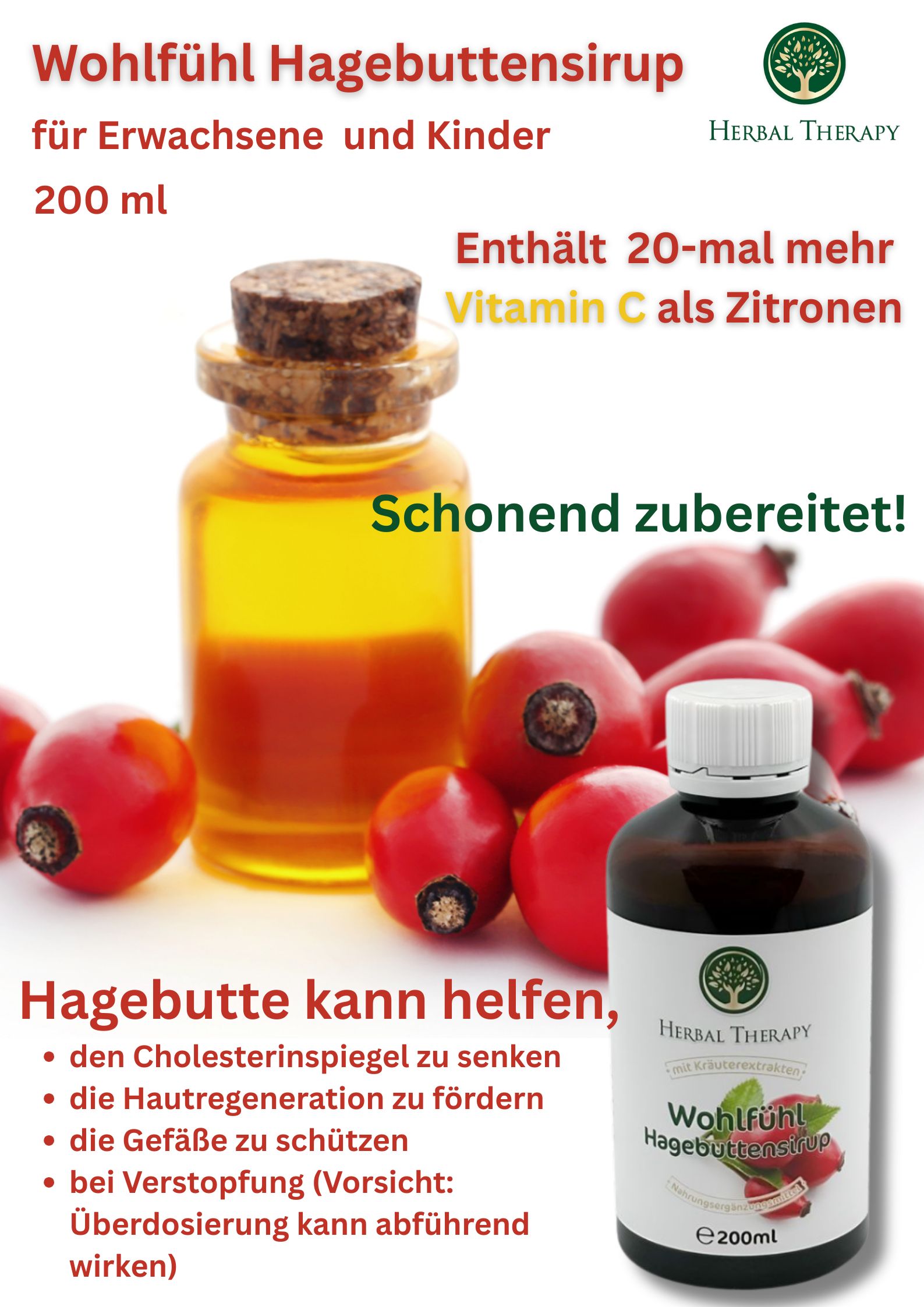 Flasche und Schachtel mit Produktaufschrift Wohlfühl Hagebuttensirup. Aufschrift Herbal Therapy. Zusätzliche Informationen und Hagebutten.