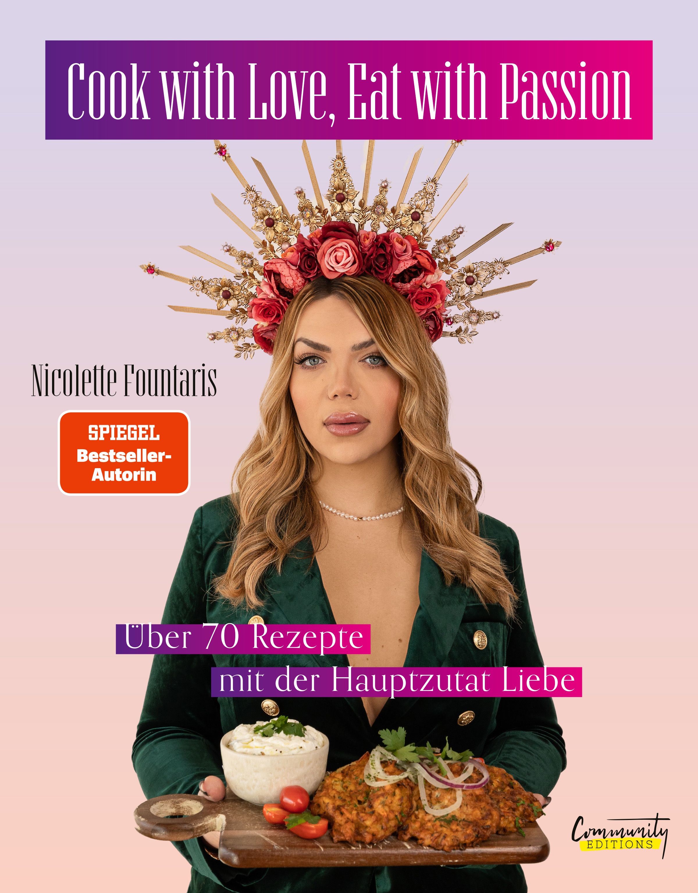 Buchcover mit Titel 'Cook with Love, Eat with Passion'. Autorin Nicolette Fountaris. Über 70 Rezepte. Spiegel Bestseller-Autorin.
