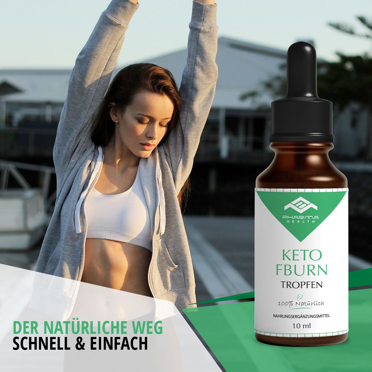 Frau mit erhobenen Armen neben einer Flasche Keto FBurn Tropfen. Text: Der natürliche Weg, schnell & einfach. 10 ml.