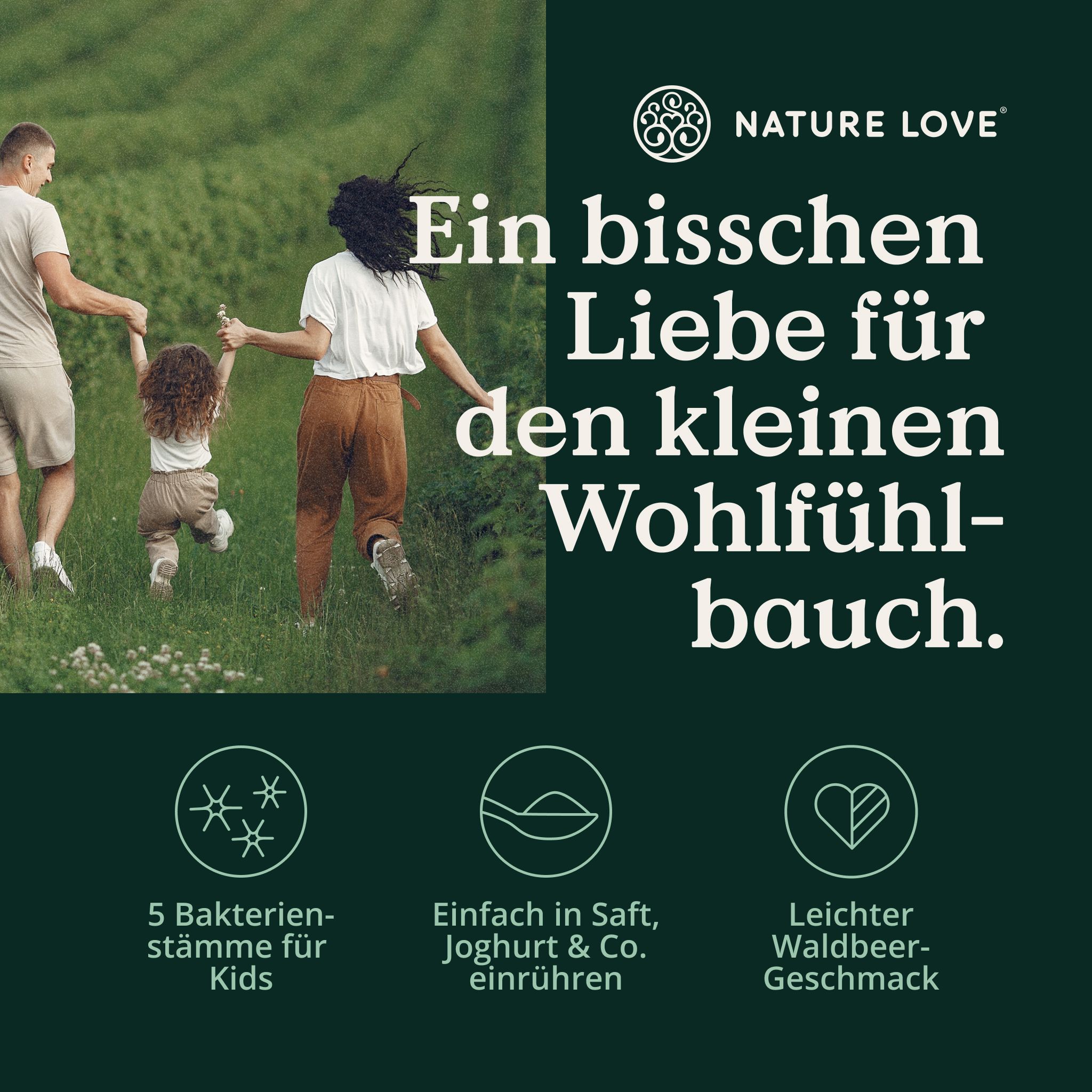 Familie läuft auf einer Wiese. Text: 5 Bakterienstämme für Kids, Einfach in Saft, Joghurt & Co. einzurühren, Leichter Waldbeer-Geschmack.