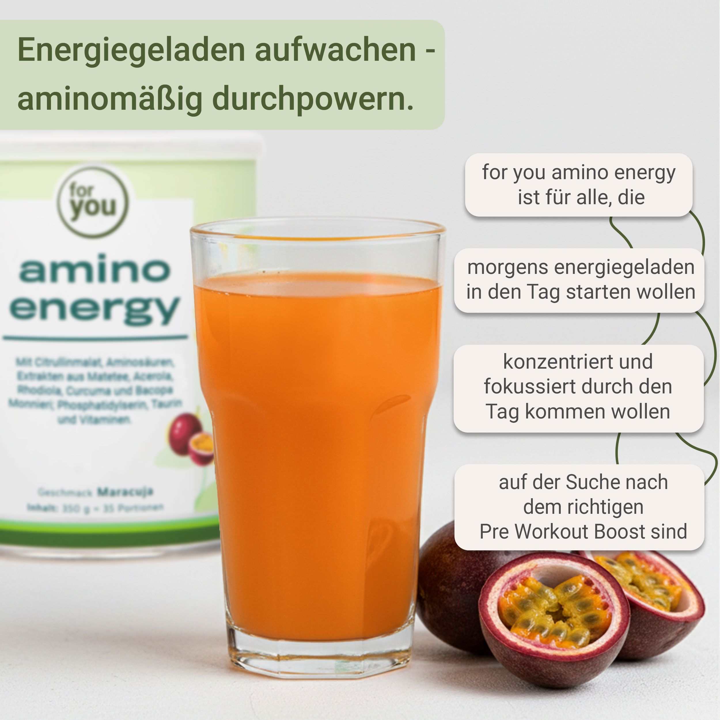 Glas mit orangenem Getränk, Dose und Passionsfrüchte. Dose mit Aufschrift "for you amino energy". Textboxen mit Produktvorteilen.