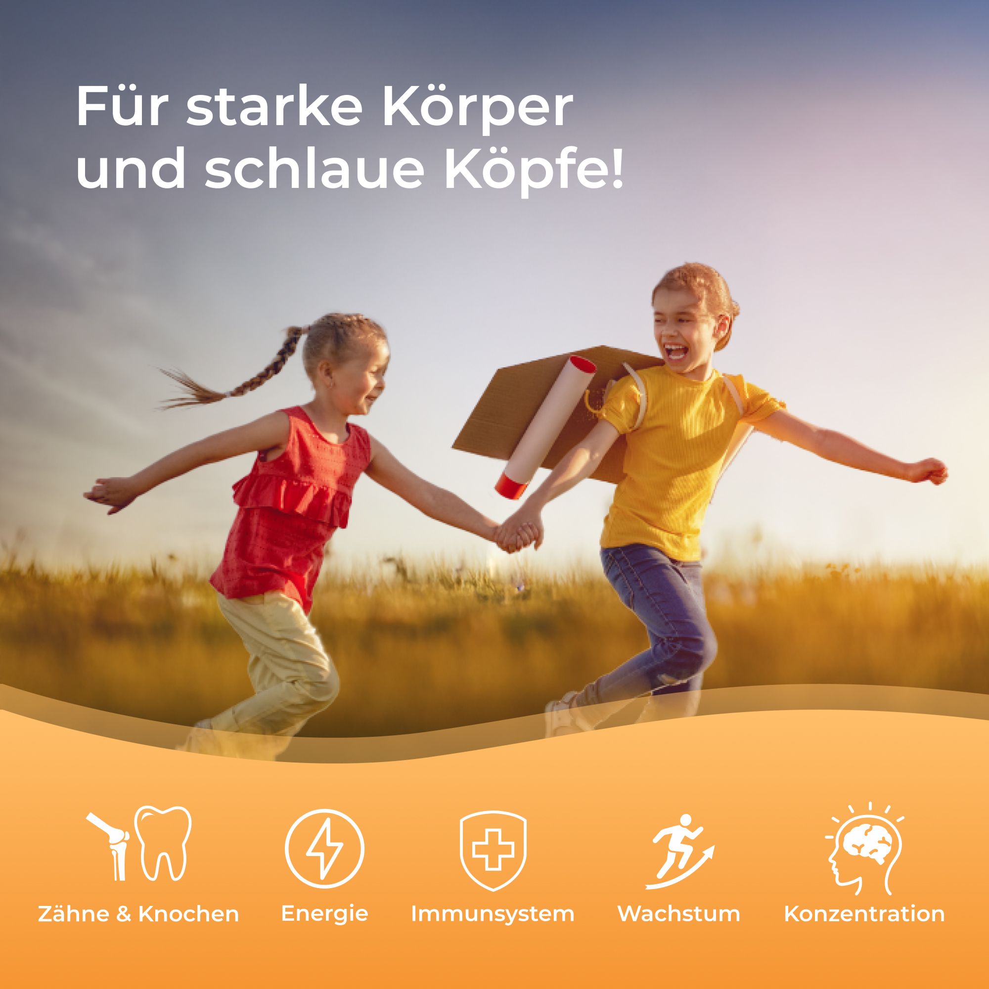 Zwei Kinder rennen auf einer Wiese. Text: Für starke Körper und schlaue Köpfe! Icons: Zähne & Knochen, Energie, Immunsystem, Wachstum, Konzentration.