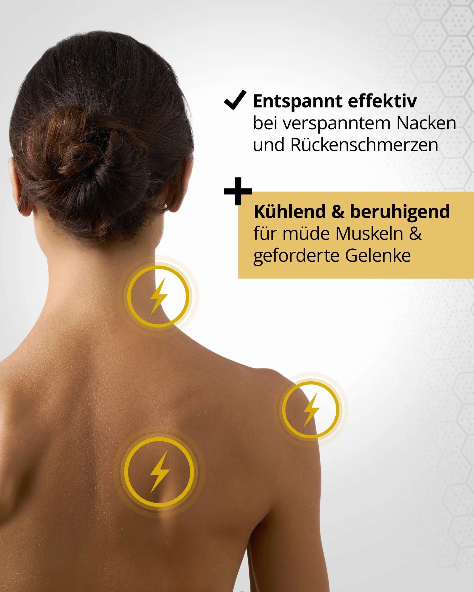 Rücken einer Frau mit gelben Blitzsymbolen. Text: Entspannt effektiv bei Nacken- und Rückenschmerzen. Kühlend & beruhigend.