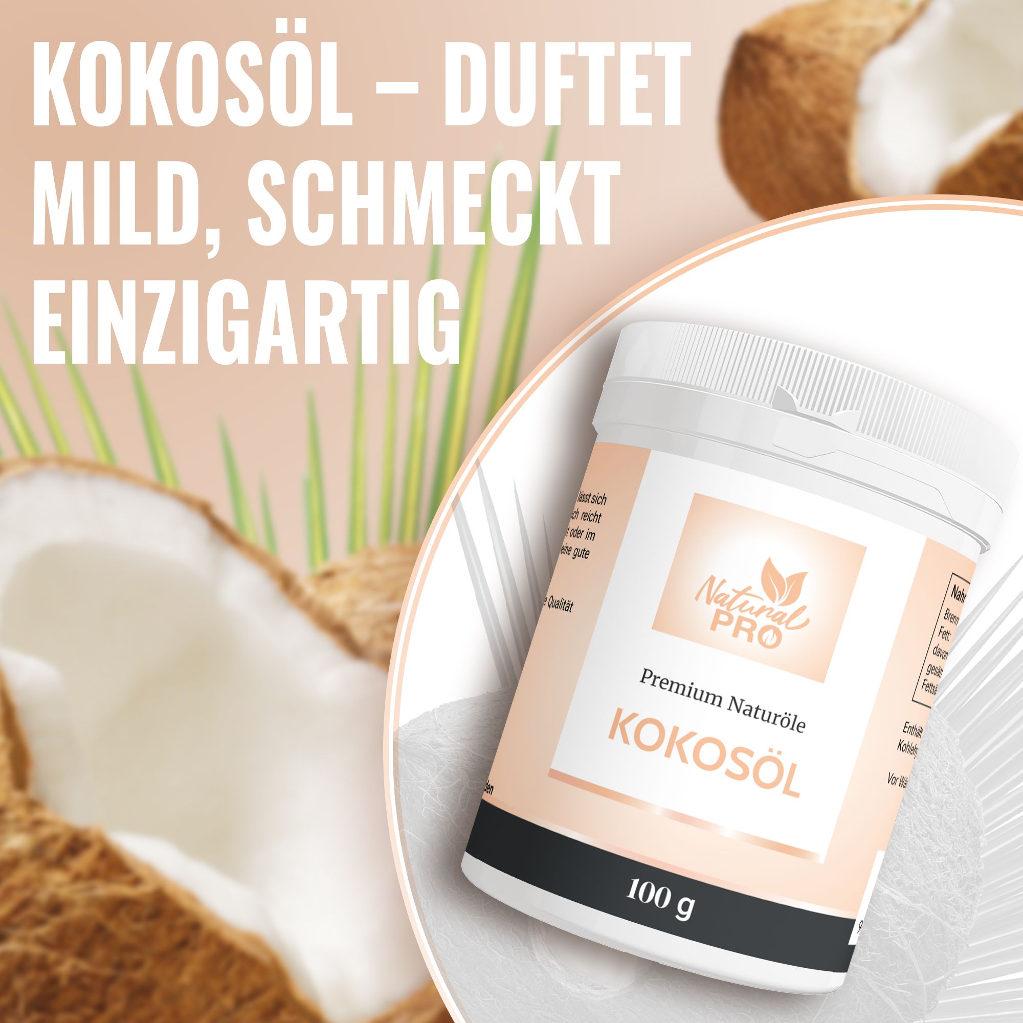 Produktabbildung mit Kokosöl-Behälter. Text: Kokosöl - duftet mild, schmeckt einzigartig. Kokosnuss-Hintergrund.