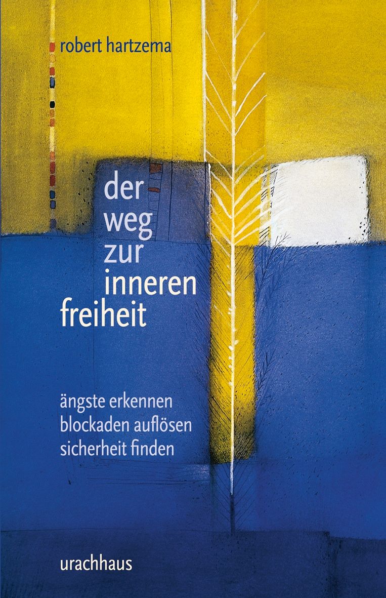 Buchcover mit Titel "Der Weg zur inneren Freiheit". Autor: Robert Hartzema. Verlag: Urachhaus. Gelb, blau und weißes abstraktes Design.