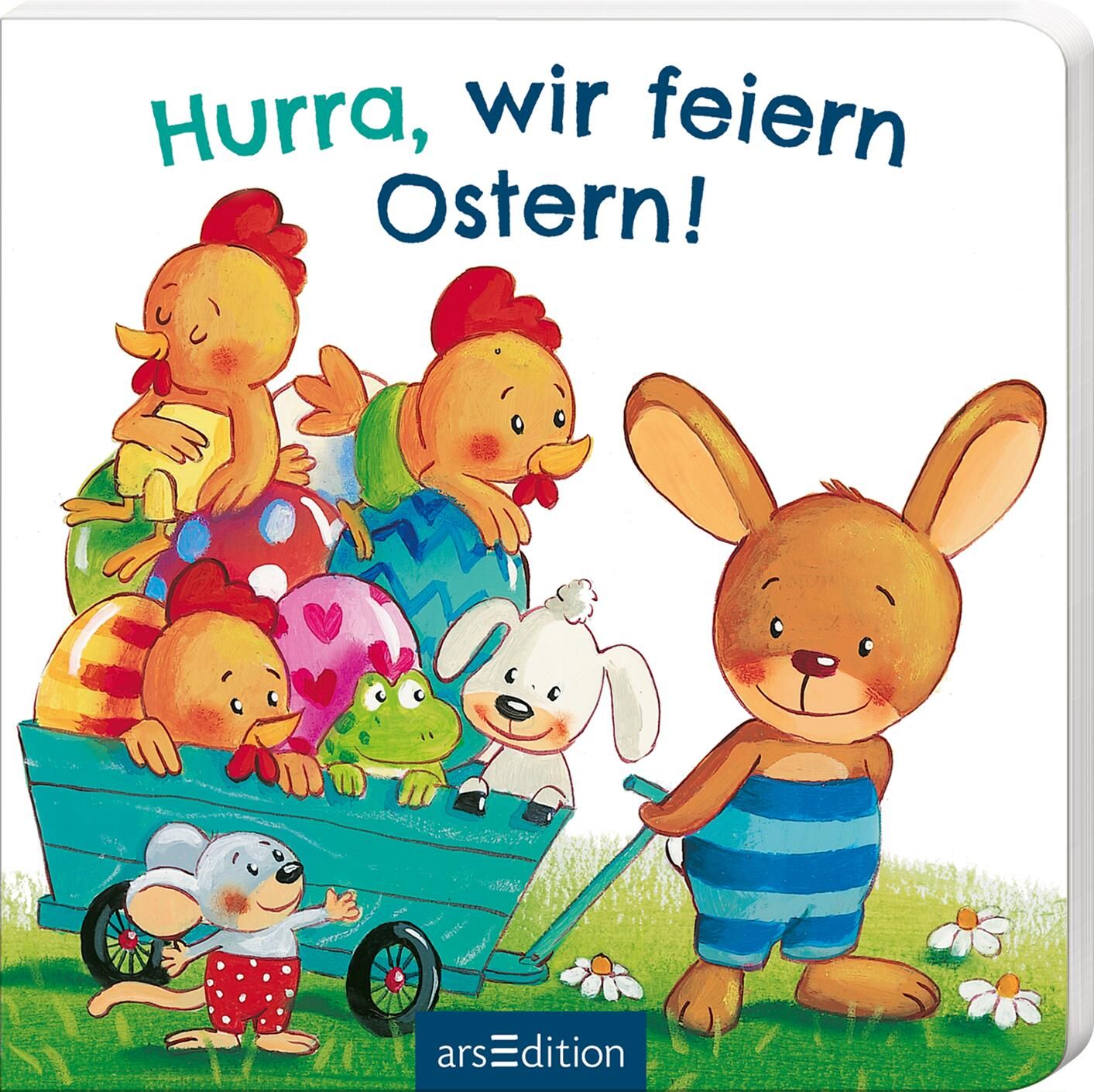 Buchcover mit Illustrationen. Titel: Hurra, wir feiern Ostern! Gezeichnete Tiere: Hase, Küken, Maus, Hund und Frosch. Eier im Wagen.