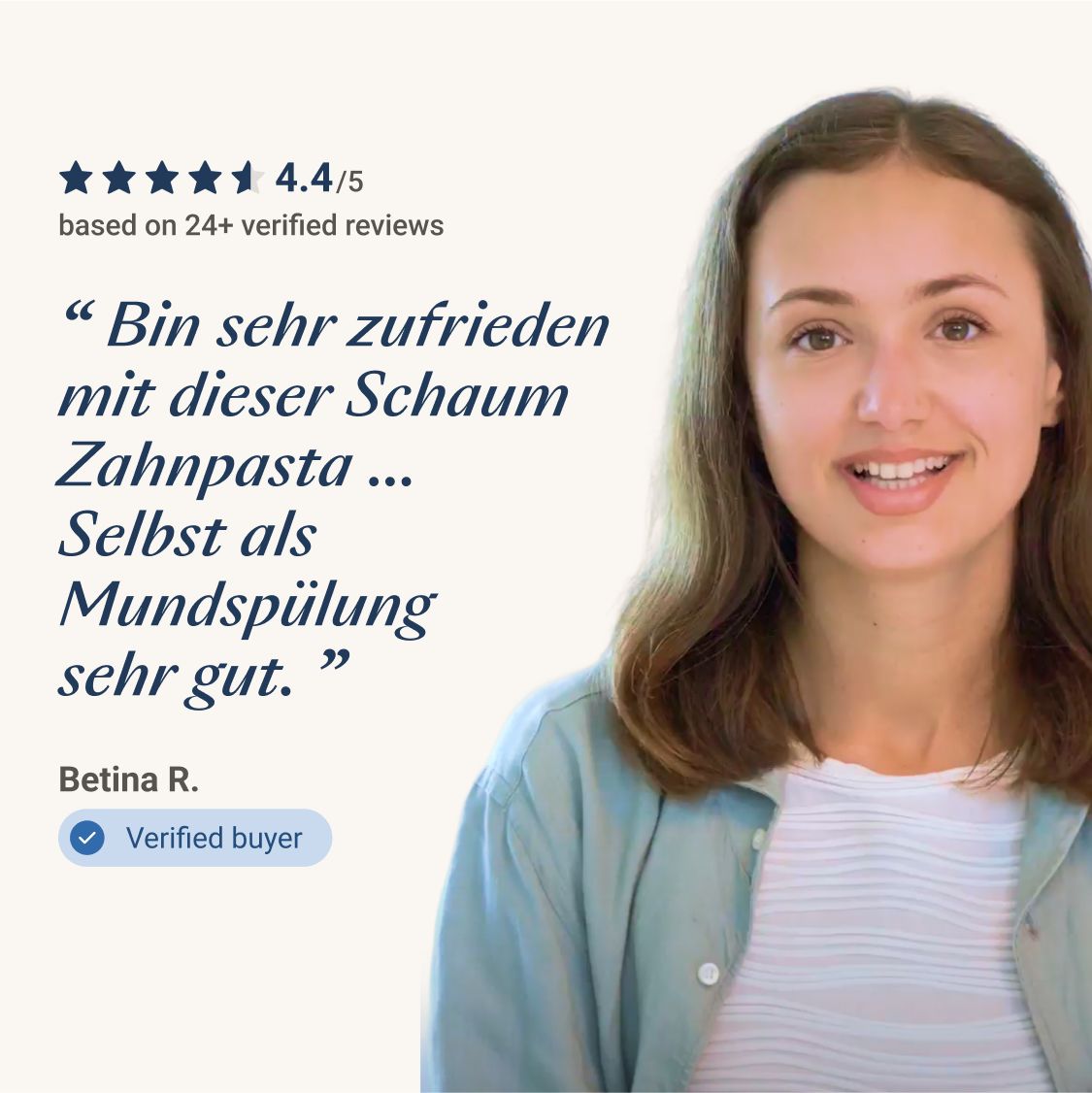 Frau mit Zitat: „Bin sehr zufrieden mit dieser Schaum Zahnpasta...“