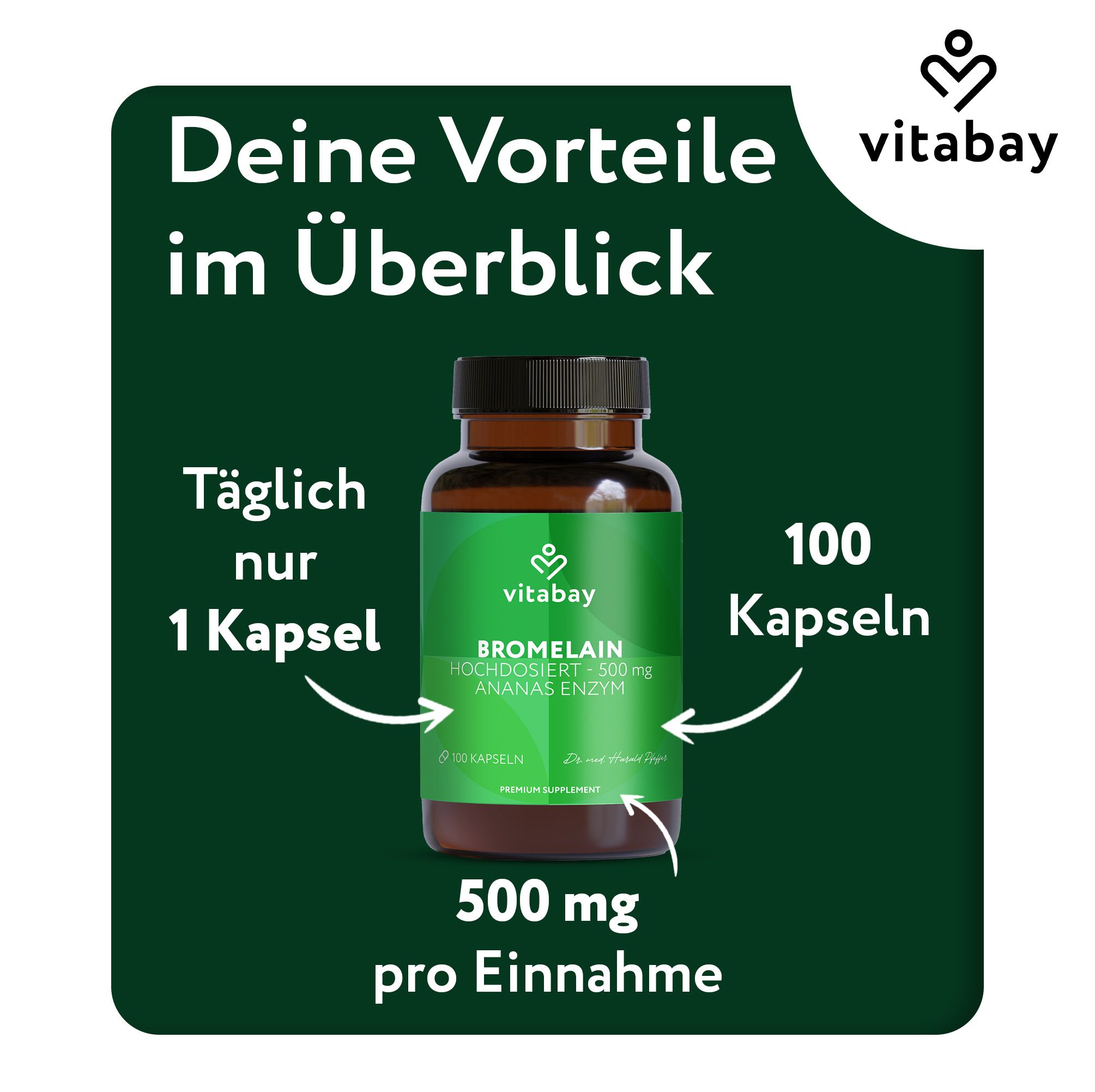 Braune Flasche mit grüner Aufschrift: Vitabay Bromelain 500mg, 100 Kapseln. Text: Täglich nur 1 Kapsel.