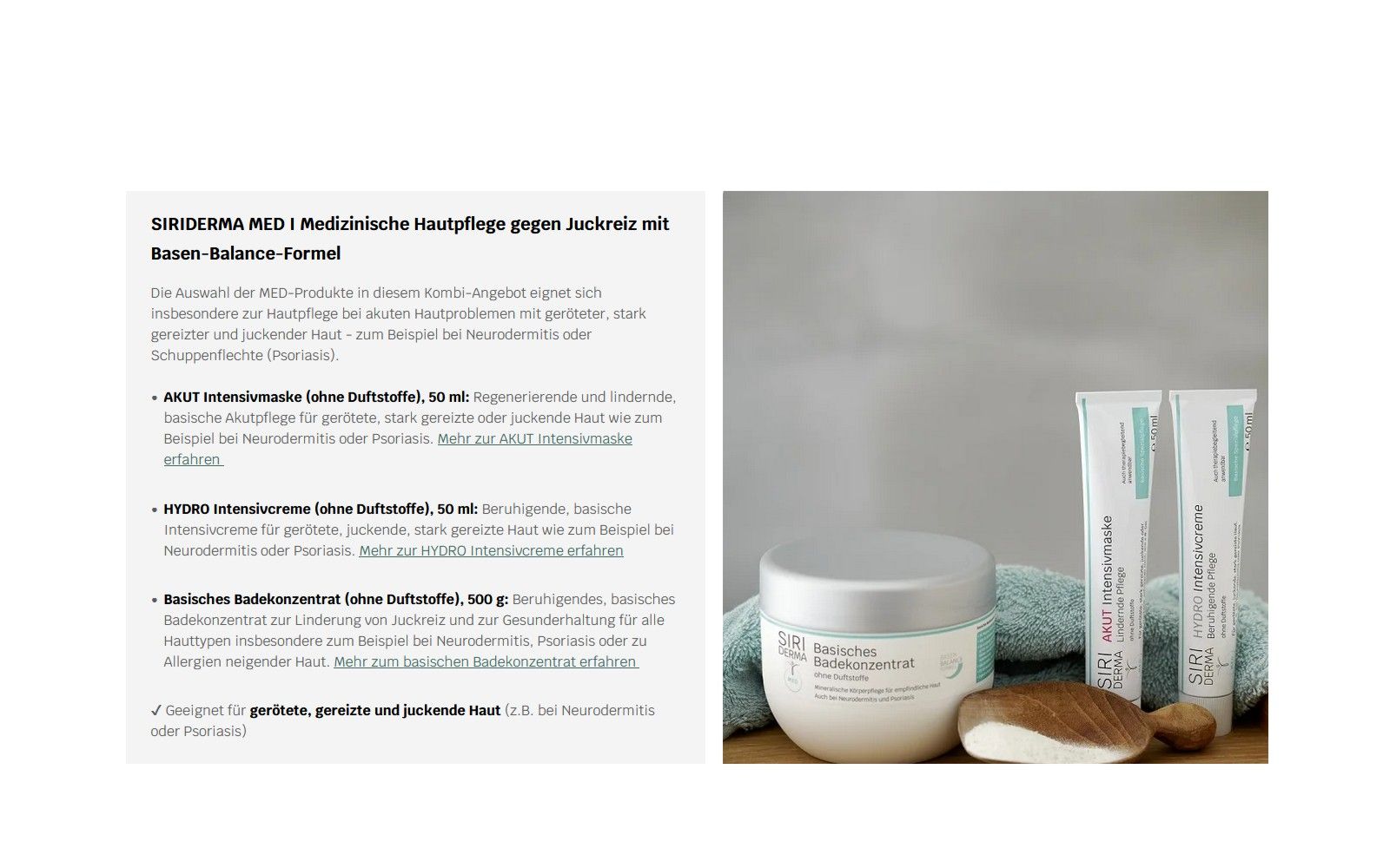 Produkt-Set mit Tiegel und Tuben. Text: SIRIDERMA MED. Basisches Badekonzentrat. Für juckende Haut. Neben Texten.