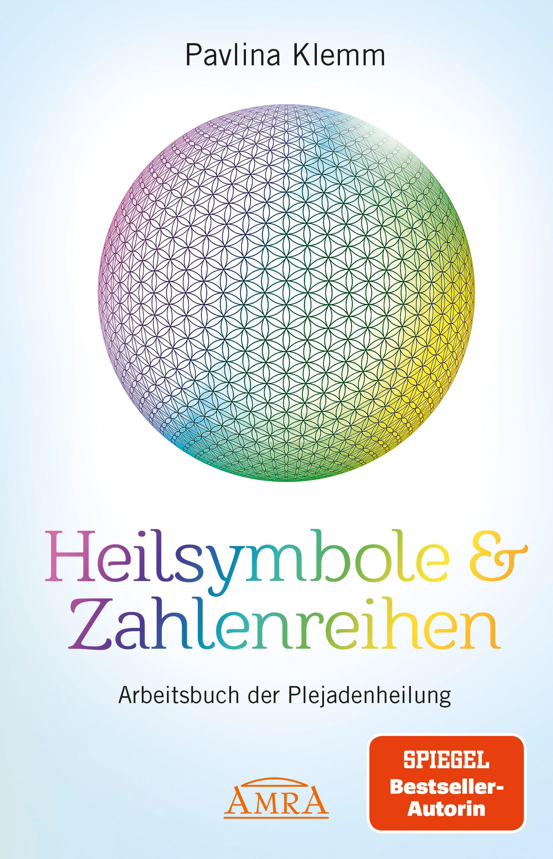 Buchcover mit Titel: Heilsymbole & Zahlenreihen. Autorin: Pavlina Klemm. Kugel mit geometrischem Muster. Logos: AMRA, SPIEGEL Bestseller-Autorin.