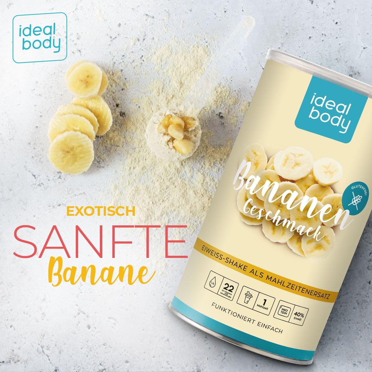 Dose mit "ideal body"-Logo und Bananen-Geschmack. Bananenscheiben und Pulver daneben. Text: Exotisch Sanfte Banane. Glutenfrei-Symbol.
