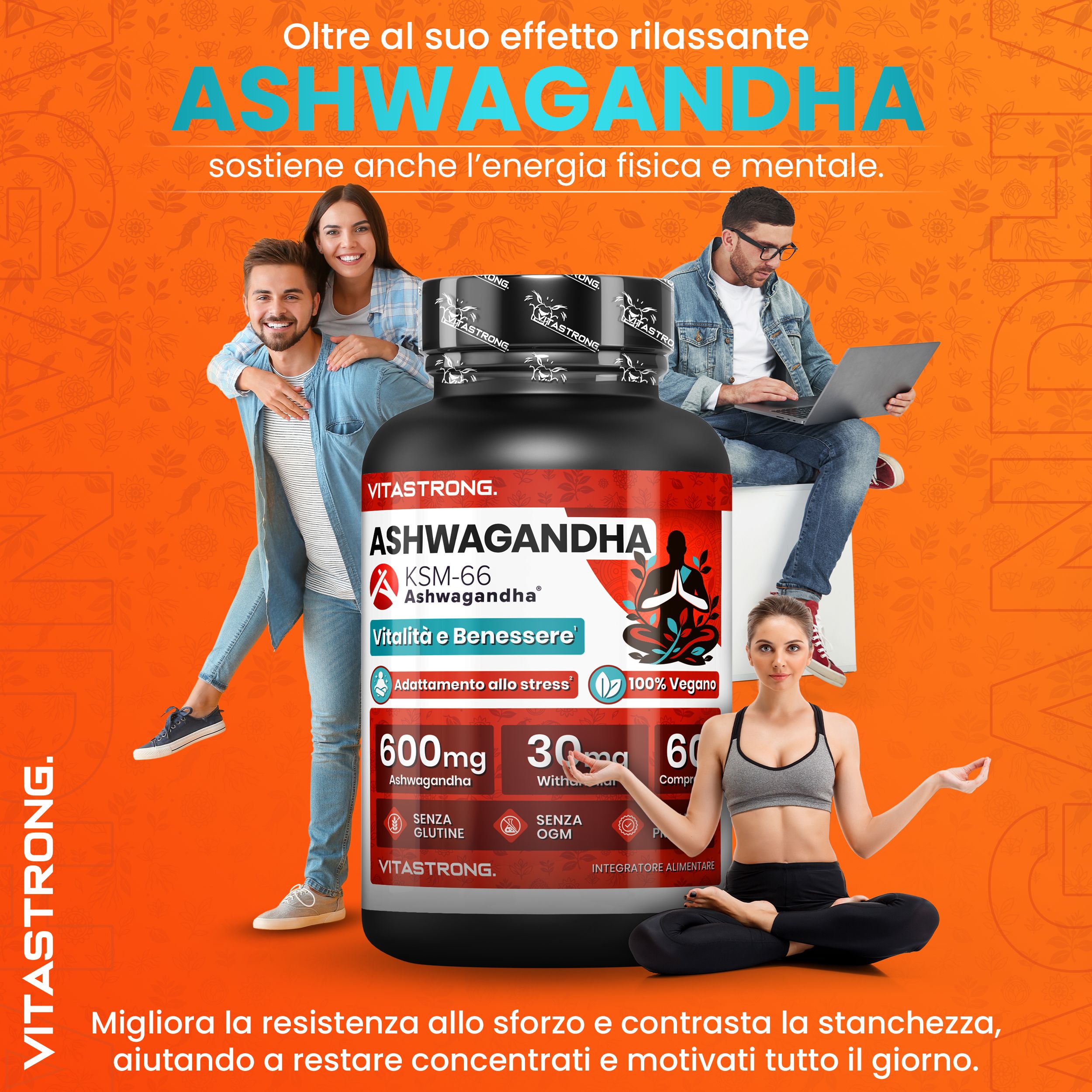 Vitastrong Ashwagandha KSM-66®-Dose. Menschen im Hintergrund. Text: 600mg Ashwagandha, 30mg Withanolidi. Hilft bei Stress und Müdigkeit.