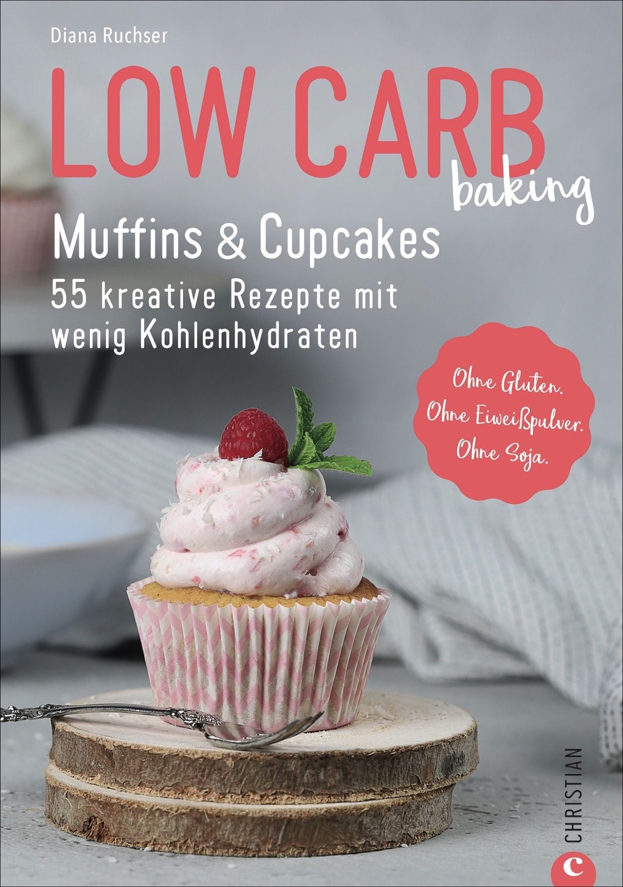 Buchcover mit Titel "Low Carb baking. Muffins & Cupcakes". Auf dem Cover ein Cupcake mit rosa Creme und Himbeere. Logo "Christian".