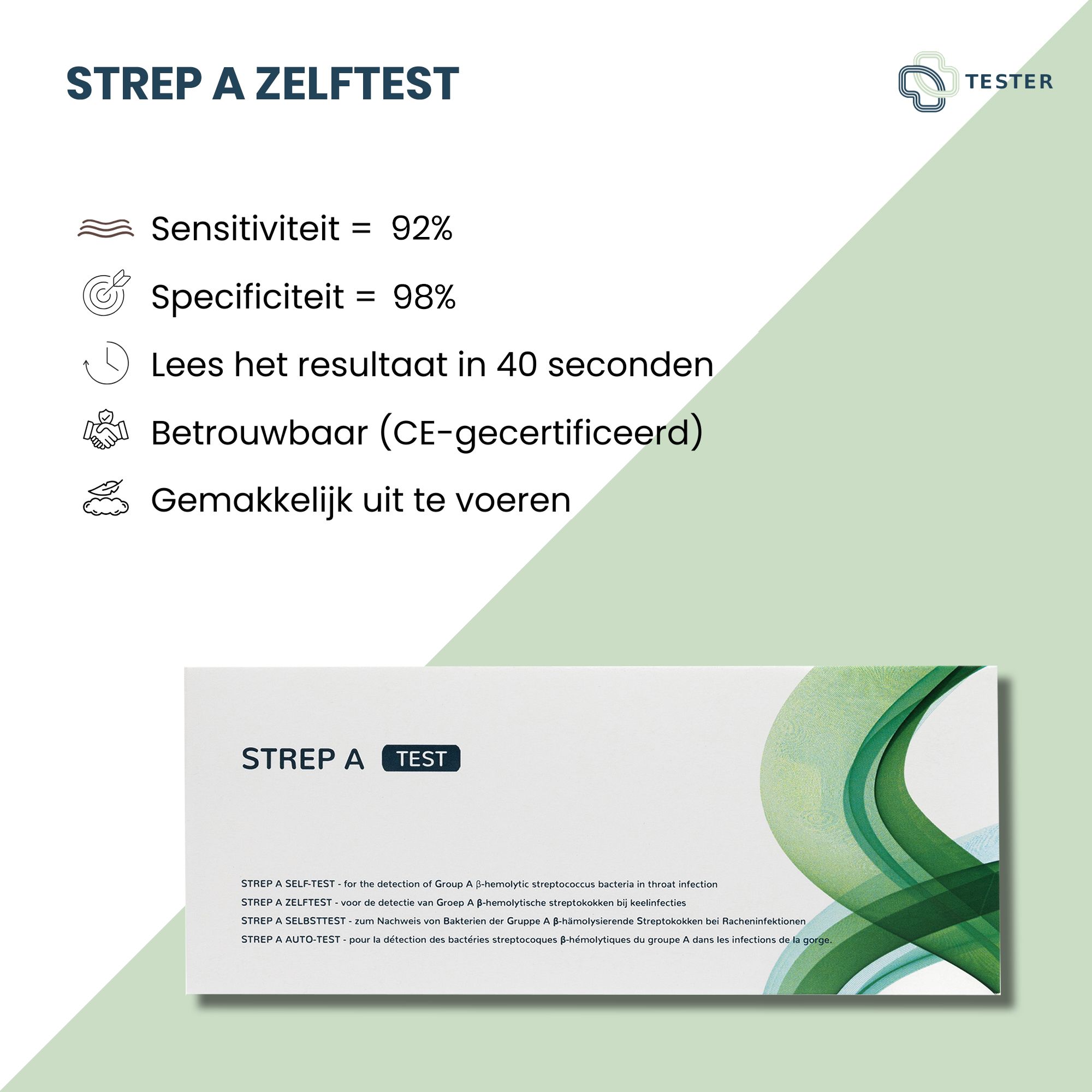 Text auf weißem Hintergrund: STREP A ZELFTEST, Sensitivität 92%, Spezifität 98%, Ergebnis in 40 Sekunden, CE-zertifiziert, einfach.
