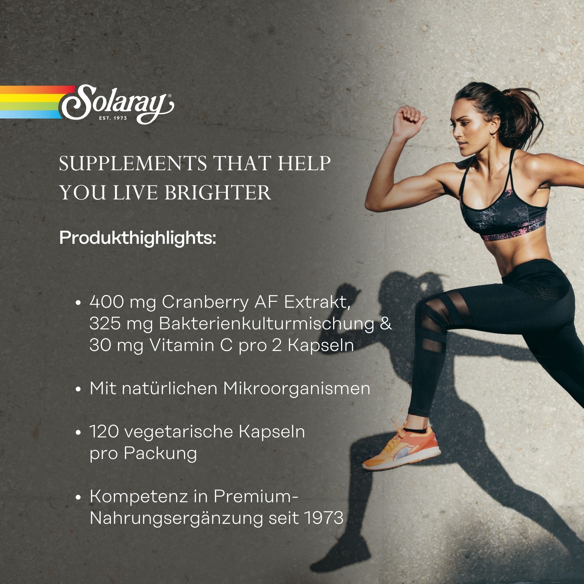 Solaray-Logo. Frau rennt. Text: Nahrungsergänzungsmittel, die Ihnen helfen, heller zu leben. Produkt-Highlights: 400 mg Cranberry AF Extrakt, 120 Kapseln.