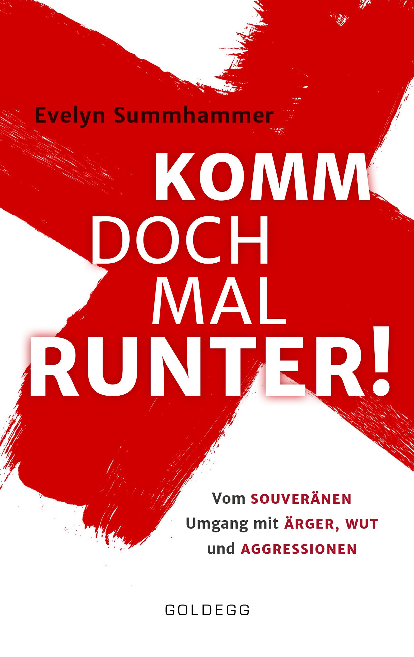 Buchcover mit rotem Hintergrund und weißer Schrift. Titel: Komm doch mal runter! Autorin: Evelyn Summhammer. Verlag: Goldegg.