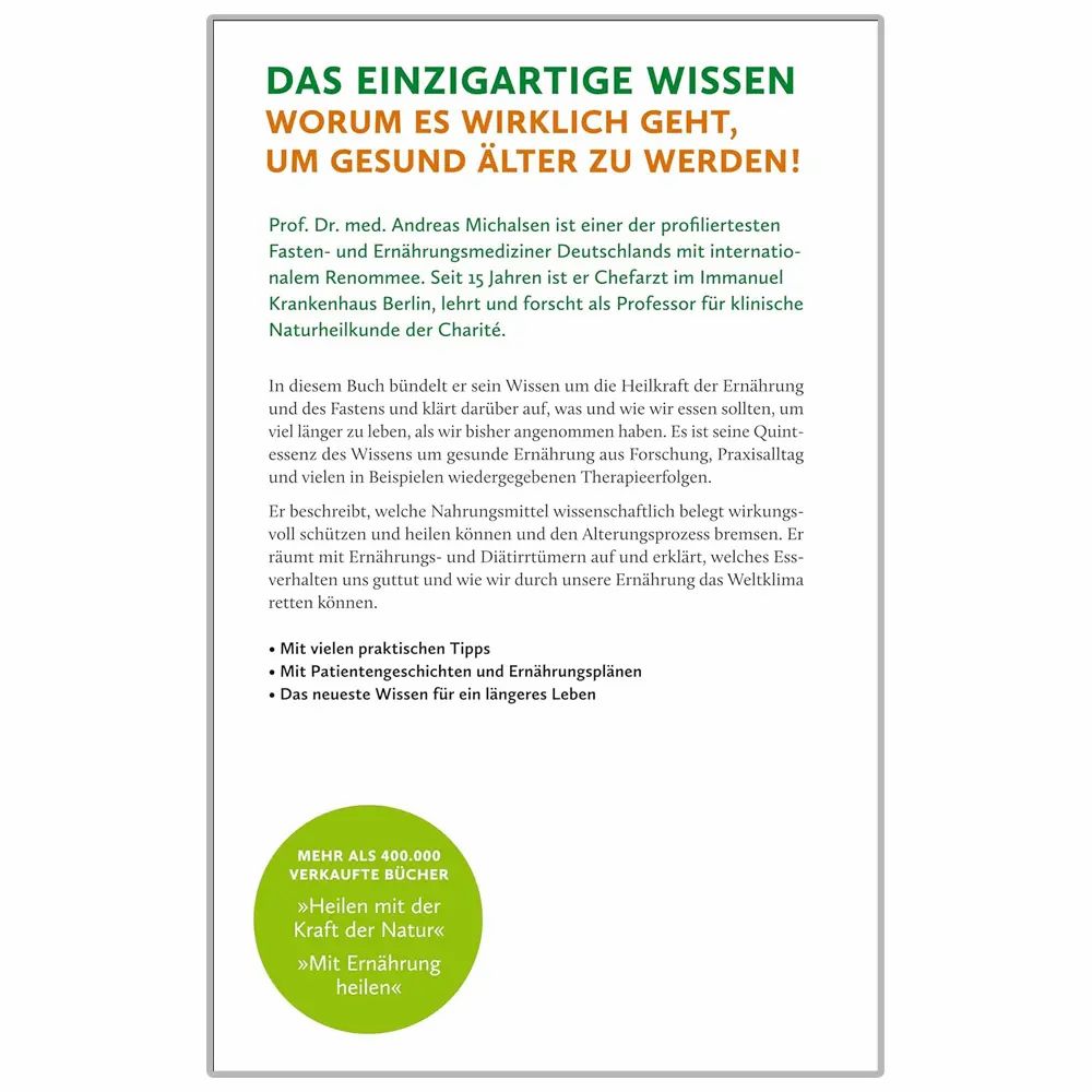 Ernährung. Meine Quintessenz: Kraftvoll und gesund bleiben! Sicher länger leben!