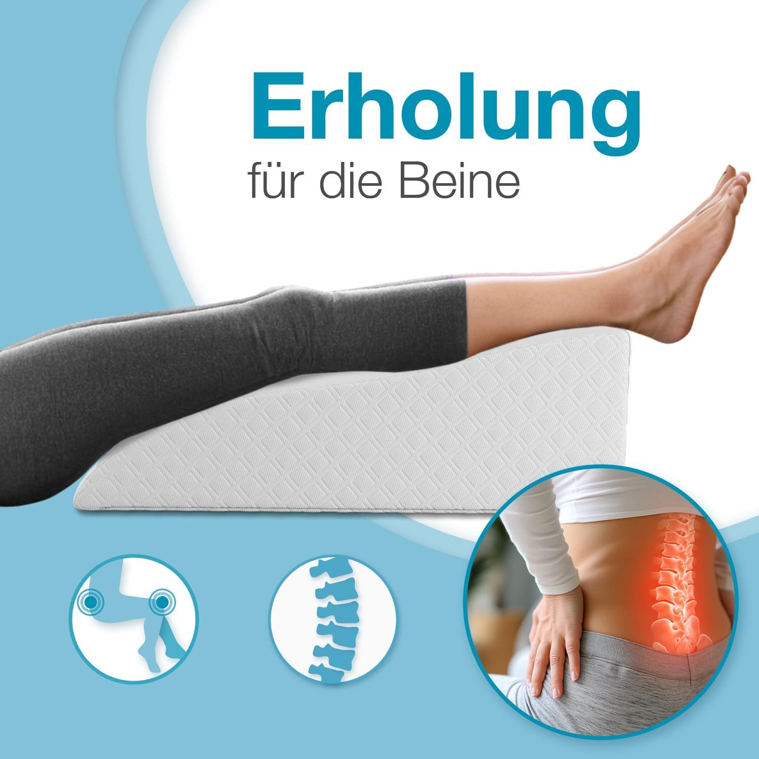 Weißes Beinlagerungskissen. Bein auf Kissen. Text: Erholung für die Beine. Illustrationen: Bein, Wirbelsäule, Hüfte.