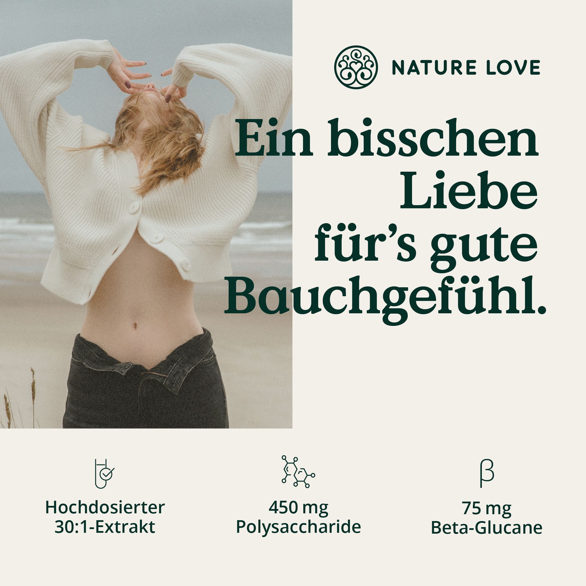 Werbebild mit Text und Symbolen. Text: Hochdosierter 30:1-Extrakt, 450 mg Polysaccharide, 75 mg Beta-Glucane. Marke: NATURE LOVE®.