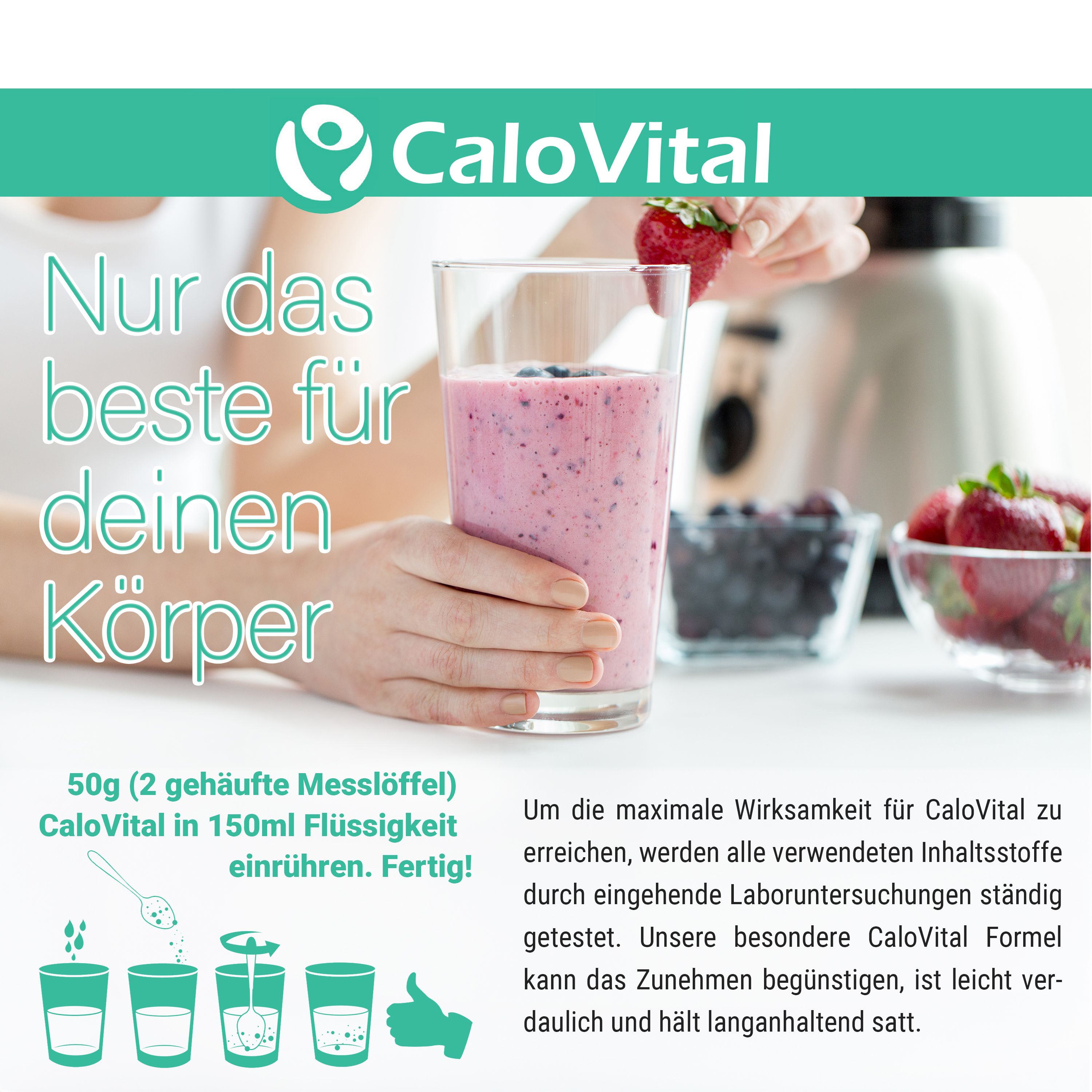 Glas mit rosa Getränk, Erdbeere wird hinzugefügt. Text: Nur das Beste für deinen Körper. CaloVital.