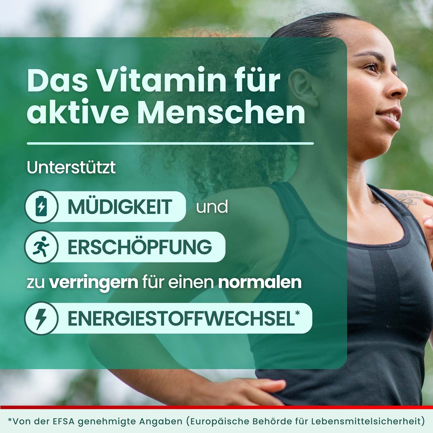 Frau beim Joggen. Text: Vitamin für aktive Menschen. Unterstützt Müdigkeit und Erschöpfung. Energiestoffwechsel.