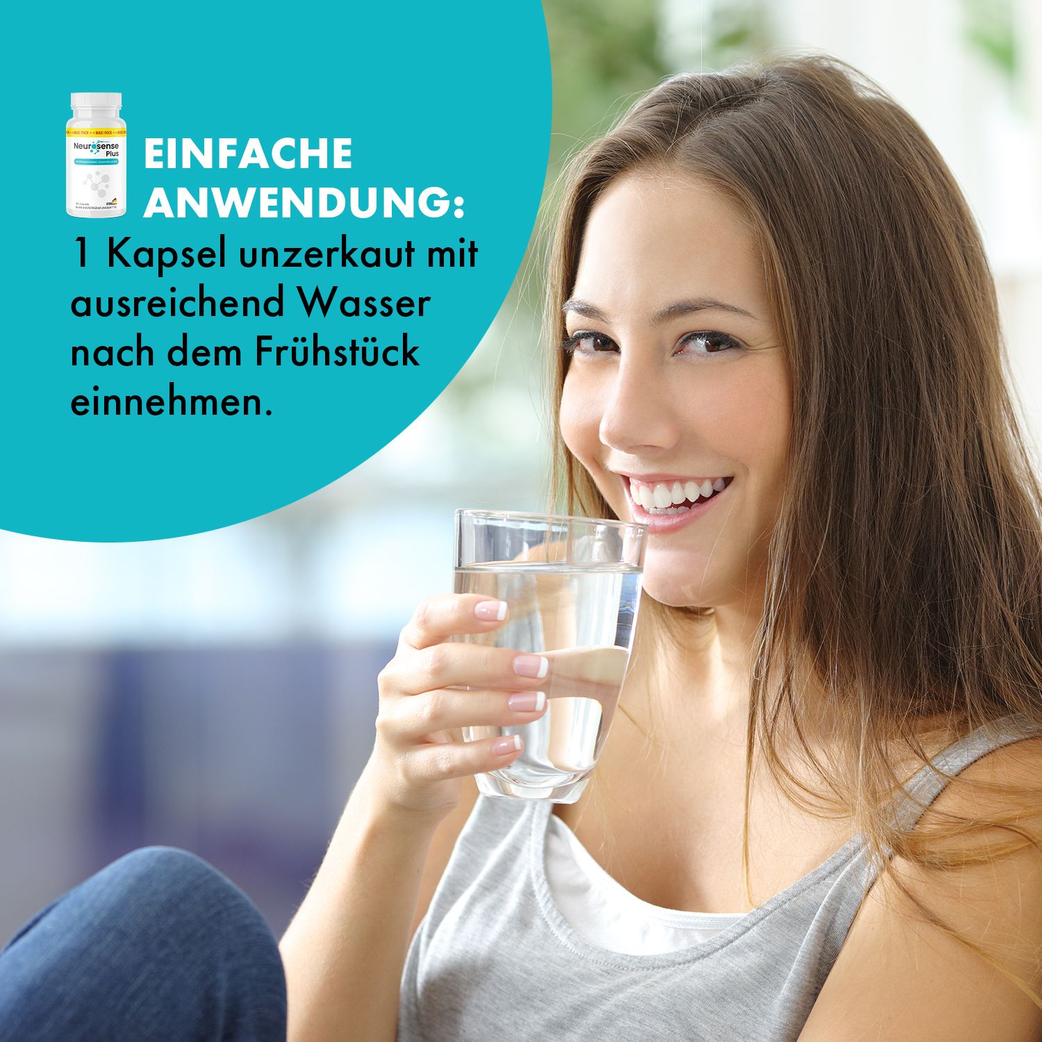 Frau trinkt Wasser. Text: EINFACHE ANWENDUNG: 1 Kapsel unzerkaut mit ausreichend Wasser nach dem Frühstück einnehmen. Abgebildet: Neurosense Plus Kapseln.