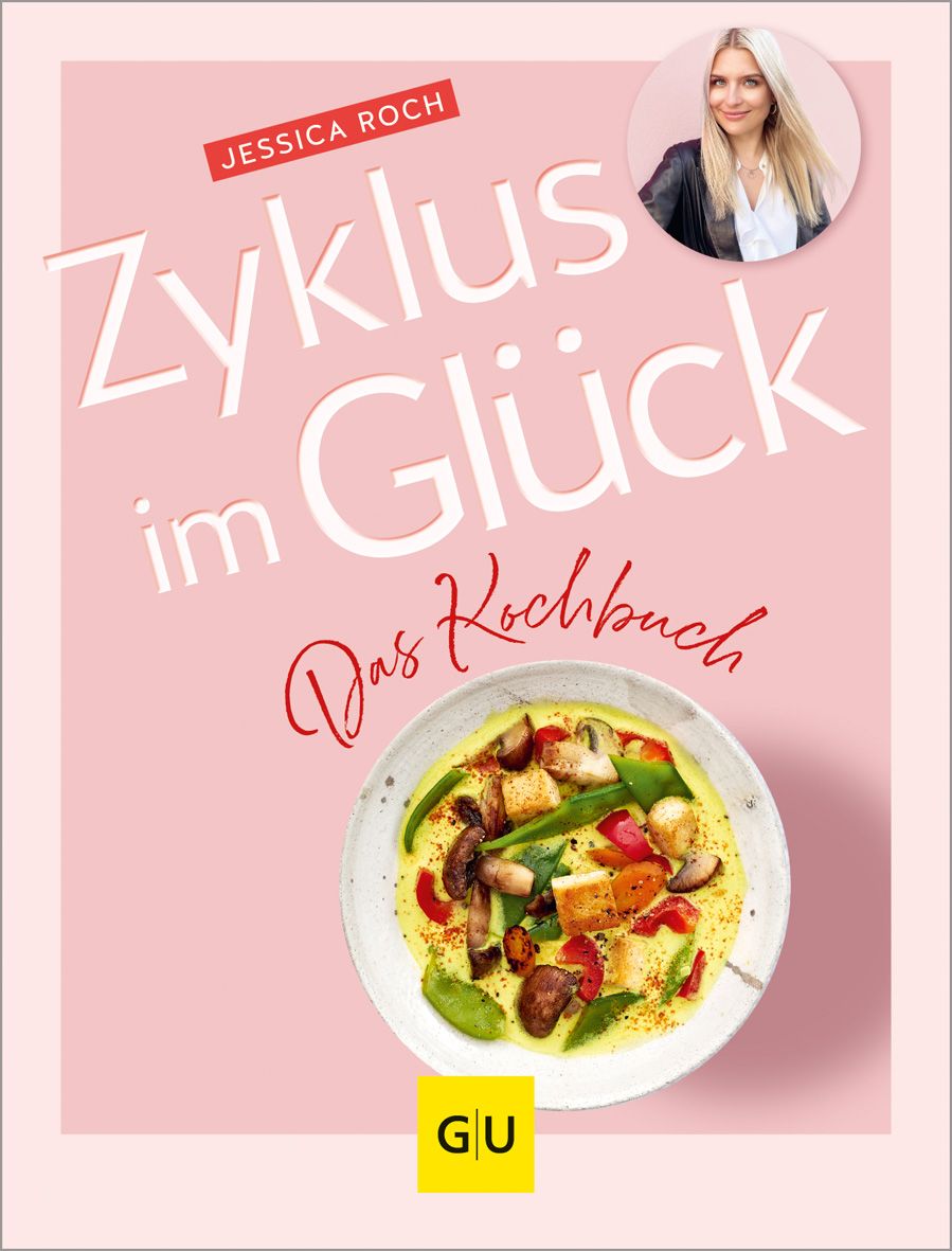 GU Zyklus im Glück - Das Kochbuch