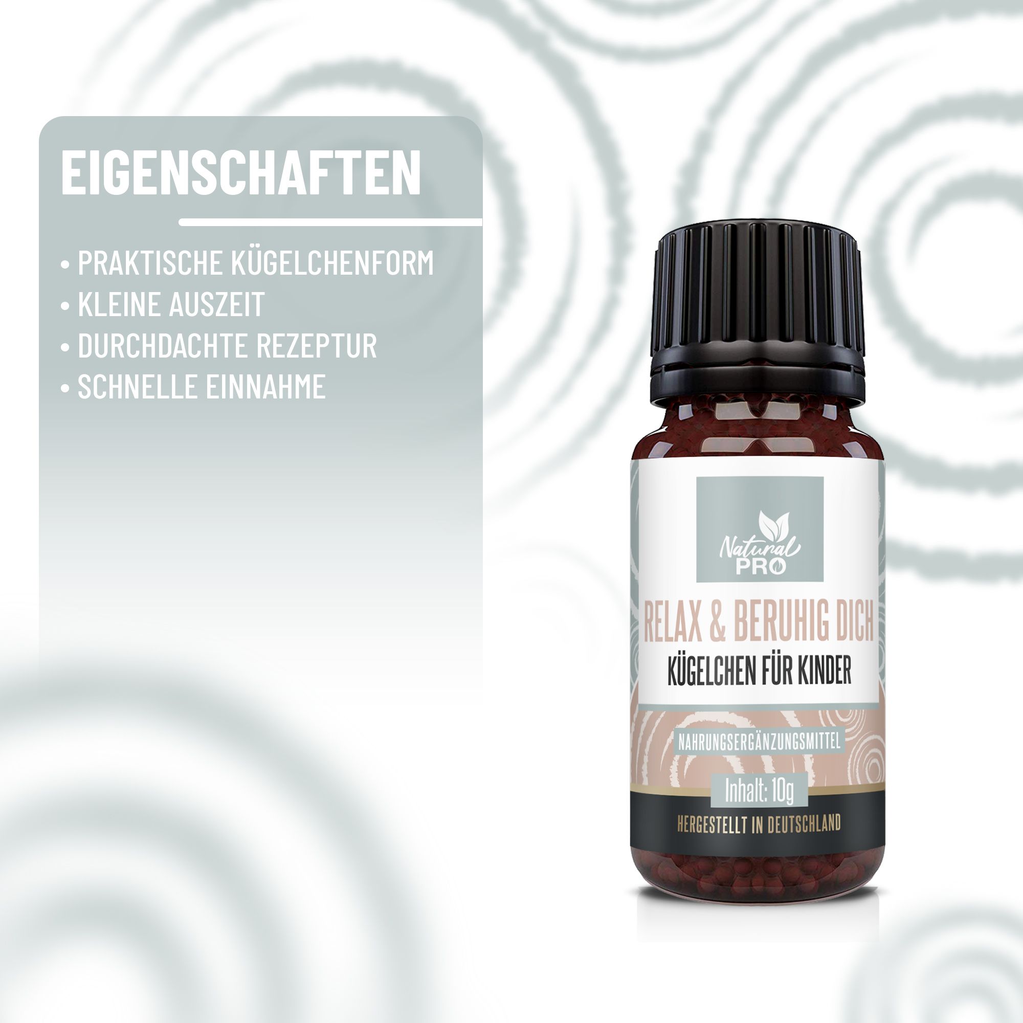 Natural Pro Flasche. Text: Relax & Beruhig Dich Kügelchen für Kinder. Eigenschaften: Praktische Kügelchenform, kleine Auszeit, durchdachte Rezeptur, schnelle Einnahme.
