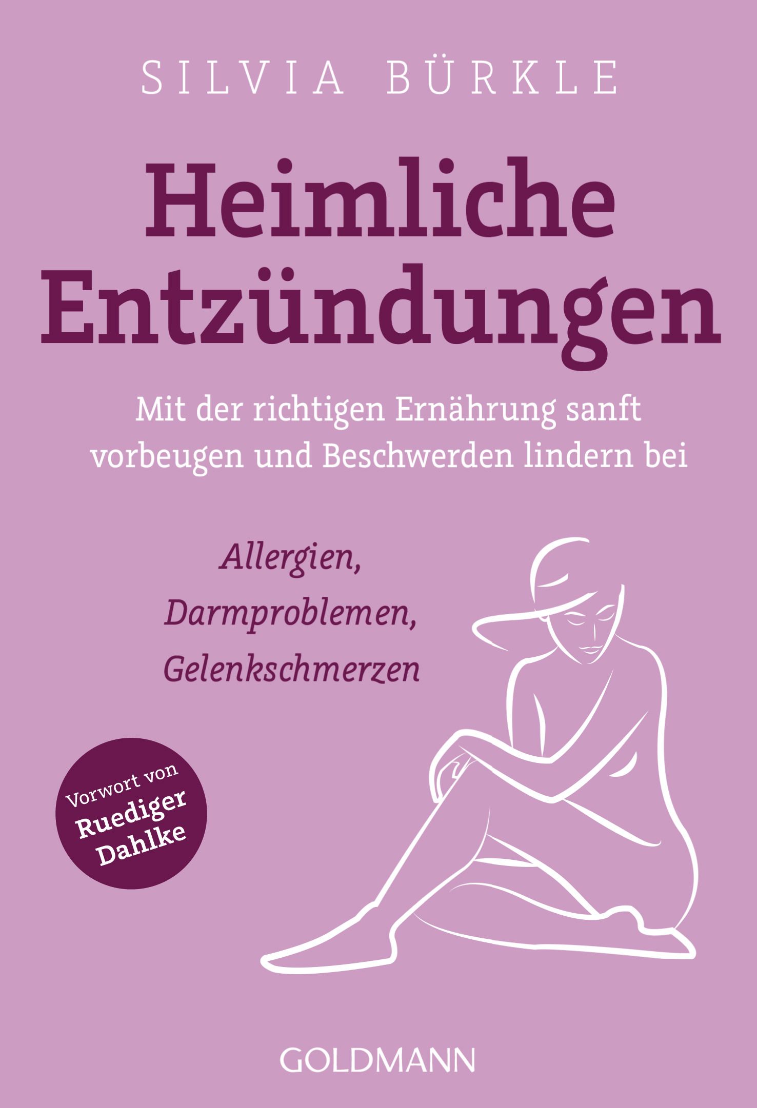 Buchcover mit Titel: Heimliche Entzündungen. Autorin: Silvia Bürkle. Verlag: Goldmann. Abbildung einer Frau.