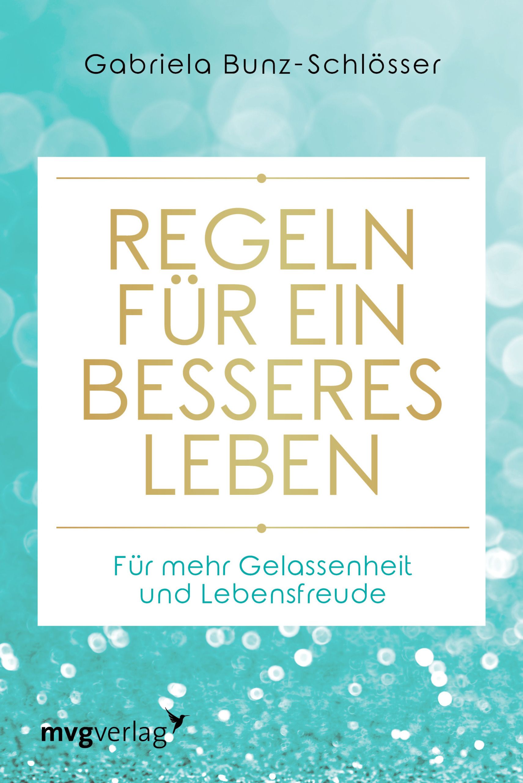 Regeln für ein besseres Leben