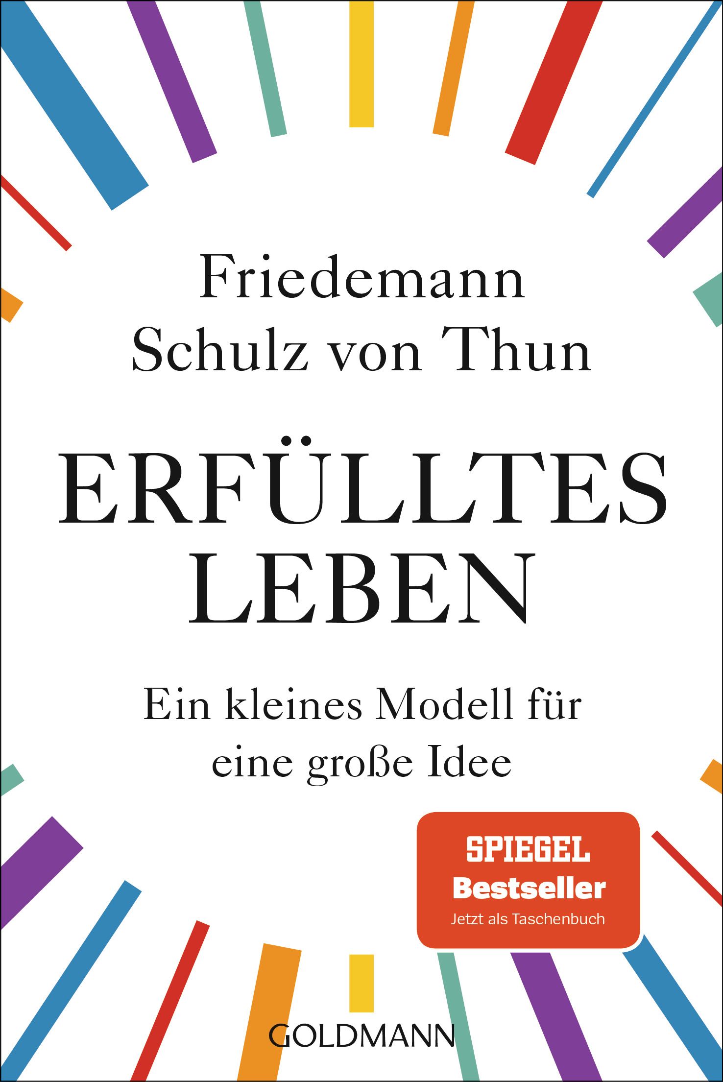 Buchcover mit Titel "Erfülltes Leben" von Friedemann Schulz von Thun. Aufkleber "SPIEGEL Bestseller". Verlag GOLDMANN.