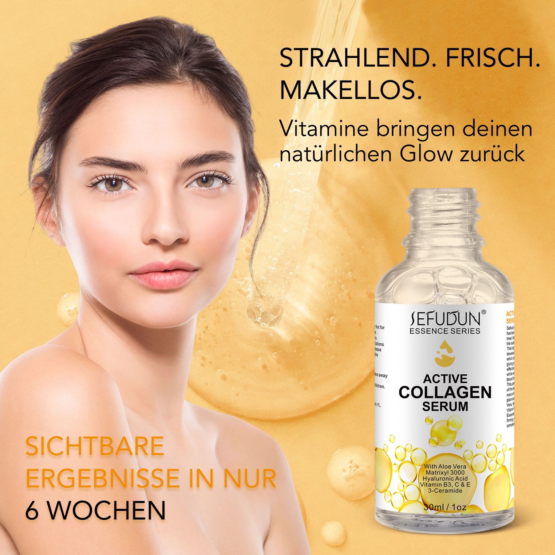 Frau mit Serumflasche. Text: Sichtbare Ergebnisse in nur 6 Wochen. Text: Strahlend, frisch, makellos. Vitamine bringen deinen natürlichen Glow zurück.