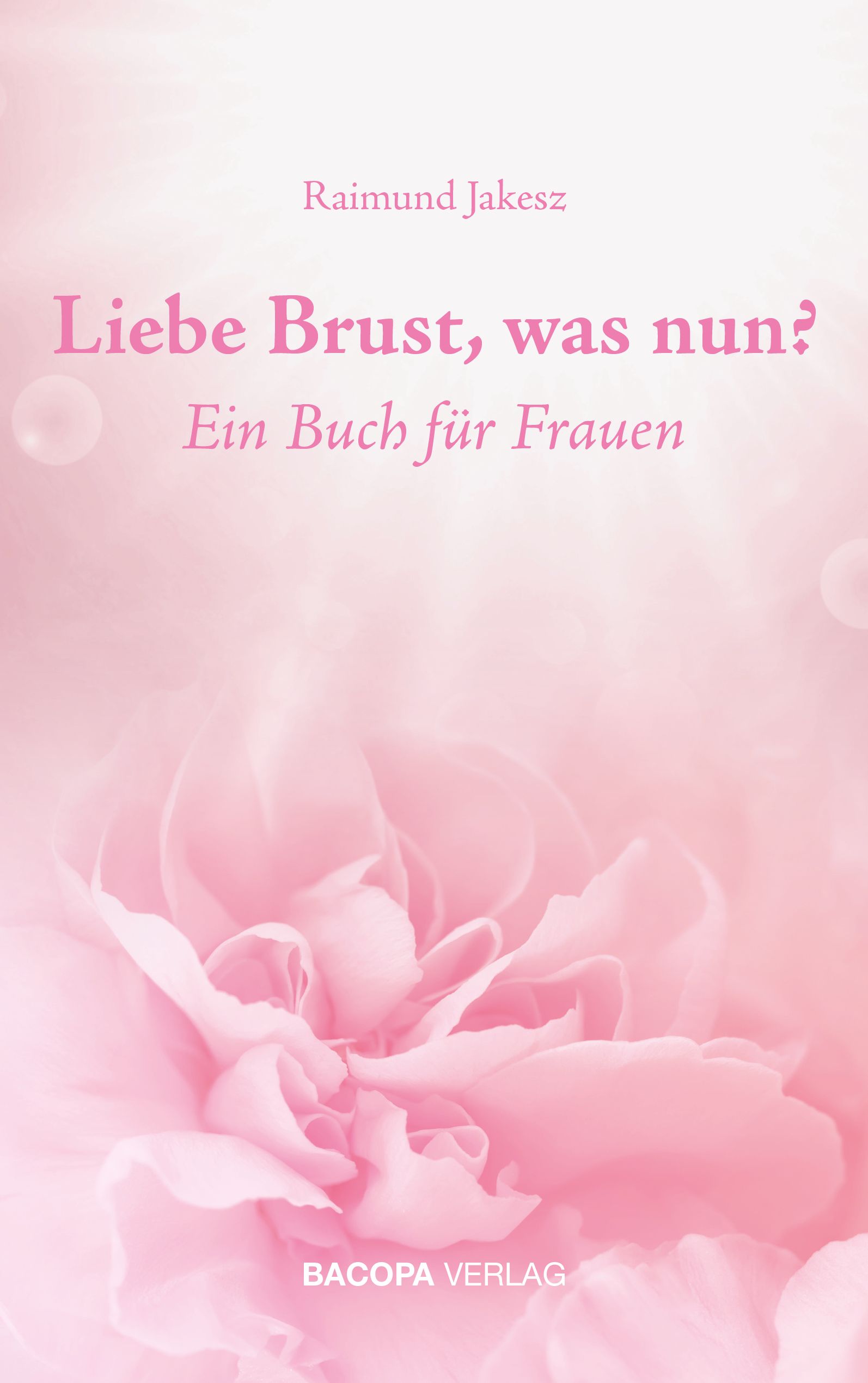 Liebe Brust, was nun?