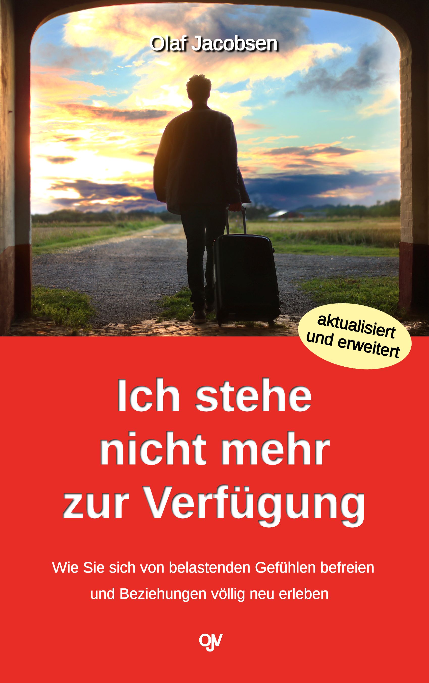 Buchcover mit Titel "Ich stehe nicht mehr zur Verfügung". Autor: Olaf Jacobsen. Hintergrund: Person mit Koffer auf Weg. Aufkleber: aktualisiert und erweitert.