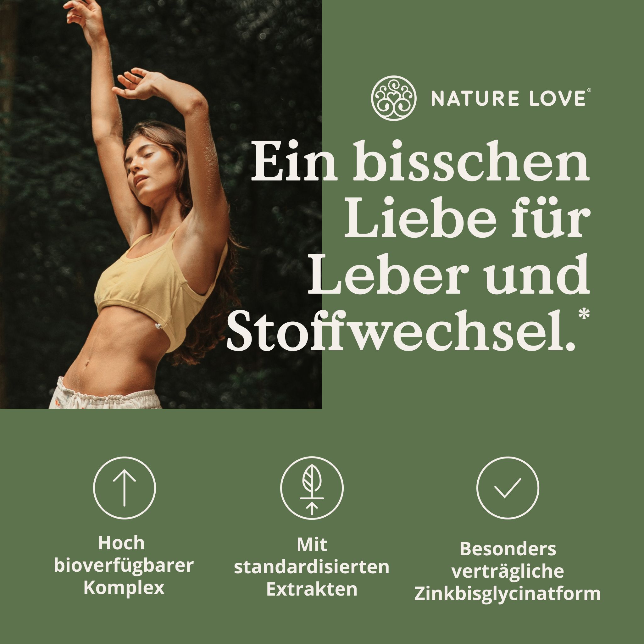 Junge Frau mit erhobenen Armen. Text: Ein bisschen Liebe für Leber und Stoffwechsel. Hoch bioverfügbarer Komplex.