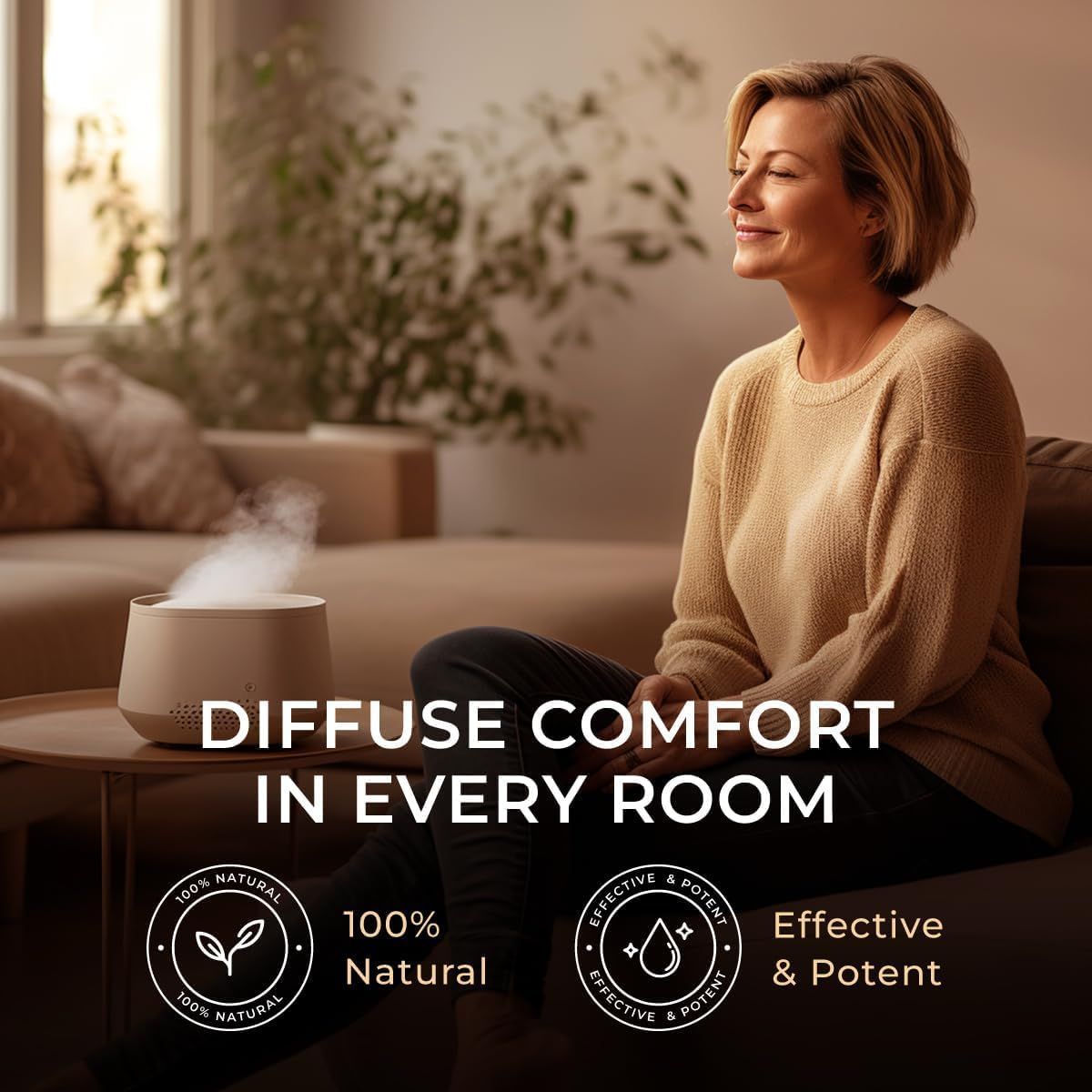 Eine Frau sitzt entspannt neben einem weißen Diffusor. Text: Diffuse Comfort in Every Room. Logos: 100% Natural, Effective & Potent.