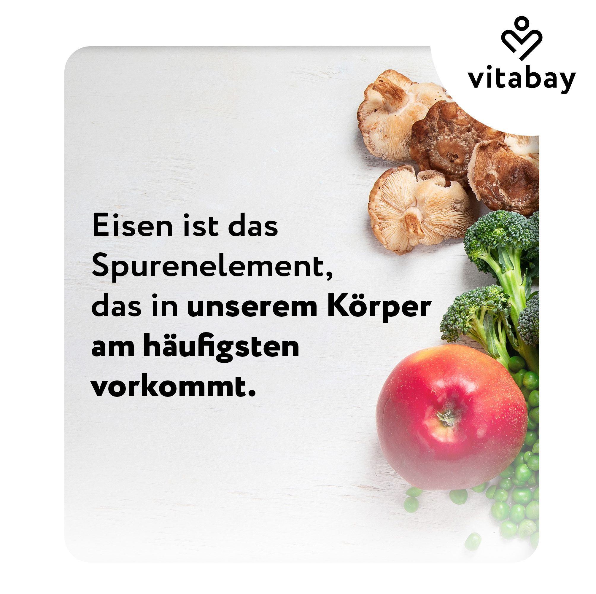 Text mit Obst und Gemüse. Text: Eisen ist das Spurenelement, das in unserem Körper am häufigsten vorkommt. Logo Vitabay.