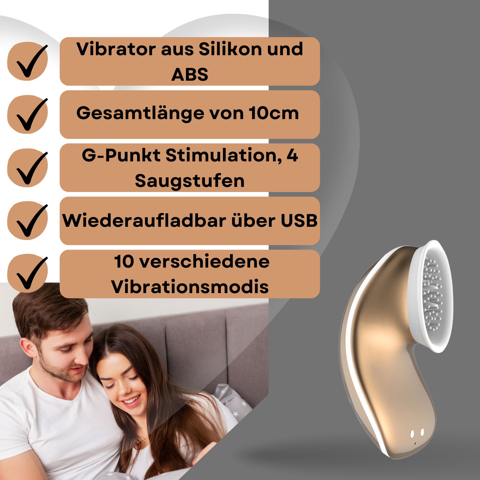 Goldfarbenes Gerät mit weißem Aufsatz. Text: Vibrator aus Silikon und ABS, 10 cm, G-Punkt Stimulation, USB.