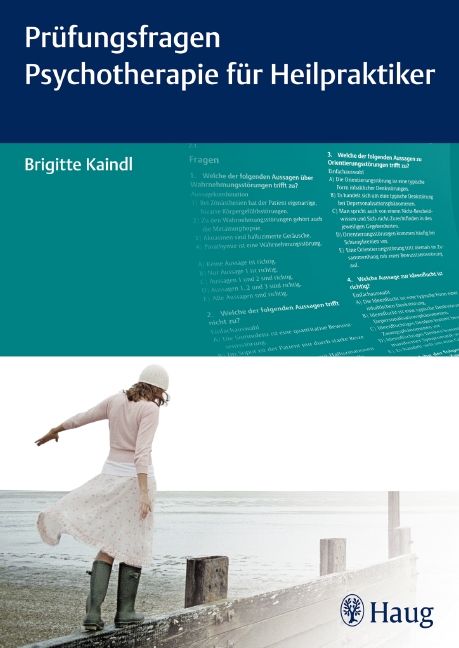 Buchcover: Prüfungsfragen Psychotherapie für Heilpraktiker. Autorin: Brigitte Kaindl. Verlag: Haug. Frau balanciert auf einem Steg.