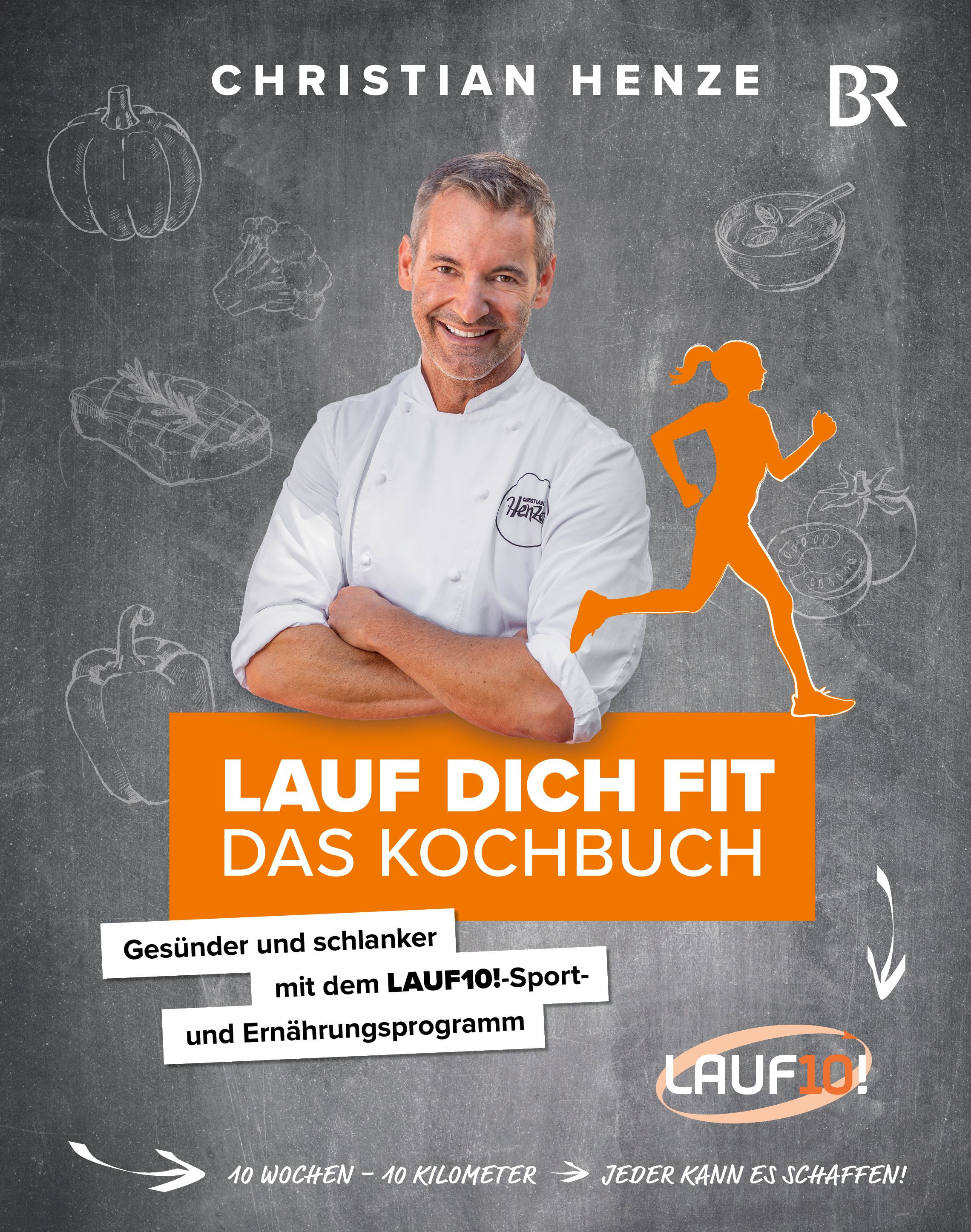 Kochbuch "Lauf dich fit". Cover mit Christian Henze, orangefarbener Titel, Illustration einer Läuferin. Text: Gesünder und schlanker mit dem LAUF10!-Sport- und Ernährungsprogramm.