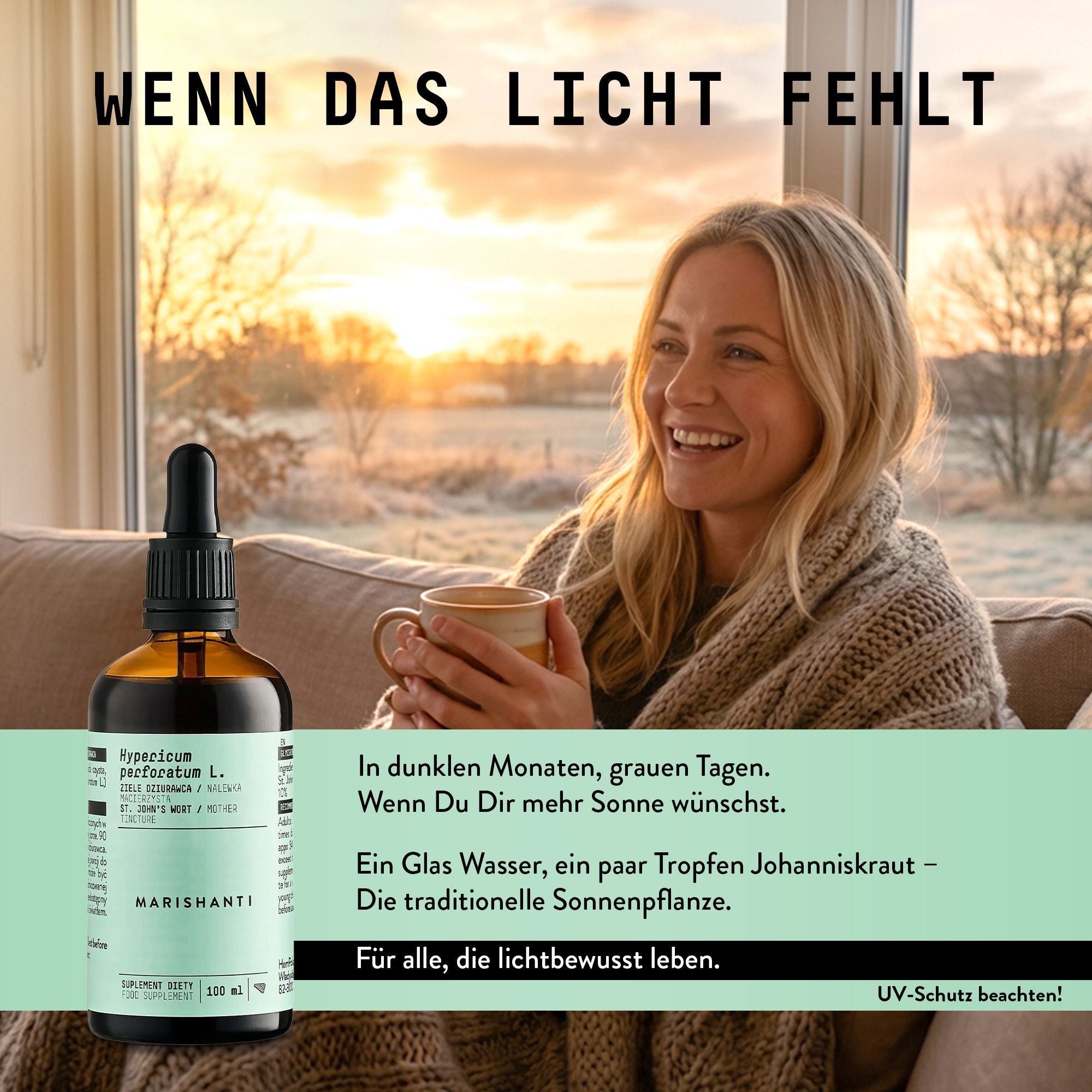 Braune Glasflasche mit Tropfer. Marishanti Johanniskraut Extrakt. Frau mit Tasse. Text: Wenn das Licht fehlt.