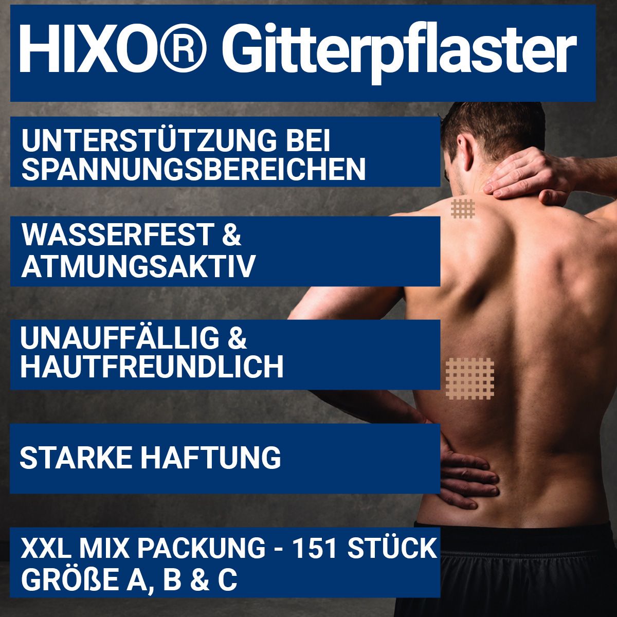 Rückenansicht eines Mannes mit HIXO Gitterpflaster auf der Haut. Text hebt Vorteile hervor.