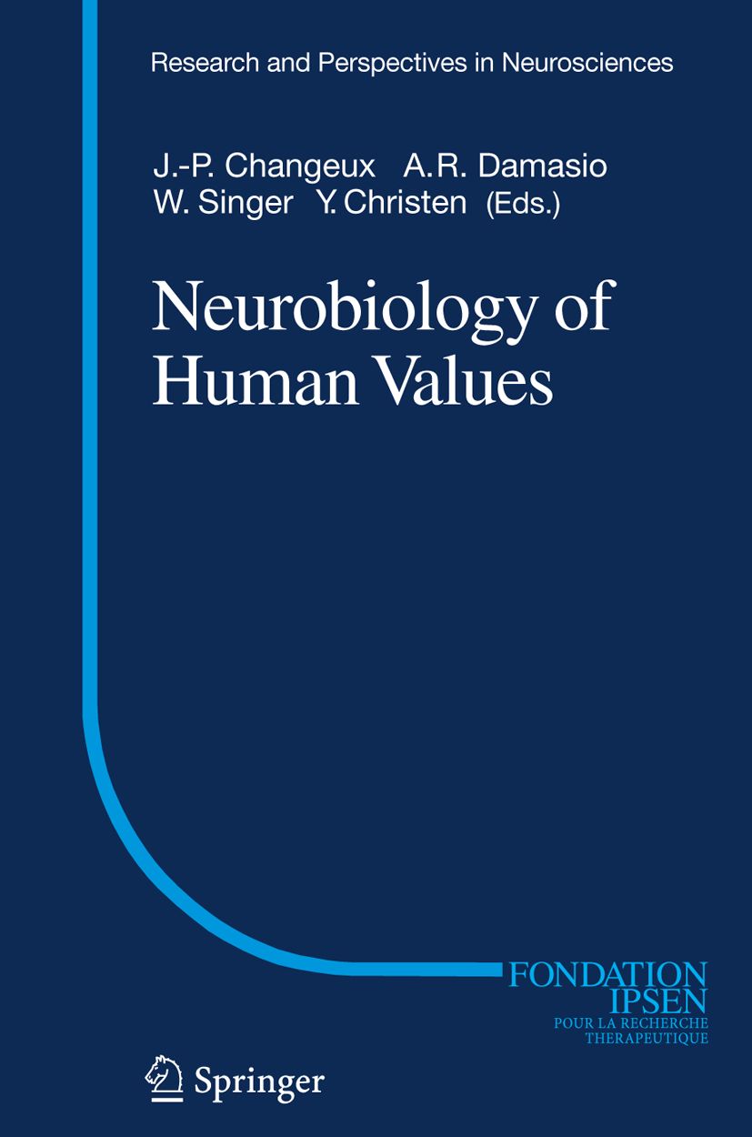 Buchcover: Neurobiologie der menschlichen Werte. Autoren: J.-P. Changeux, A.R. Damasio, W. Singer, Y. Christen. Verlag Springer.