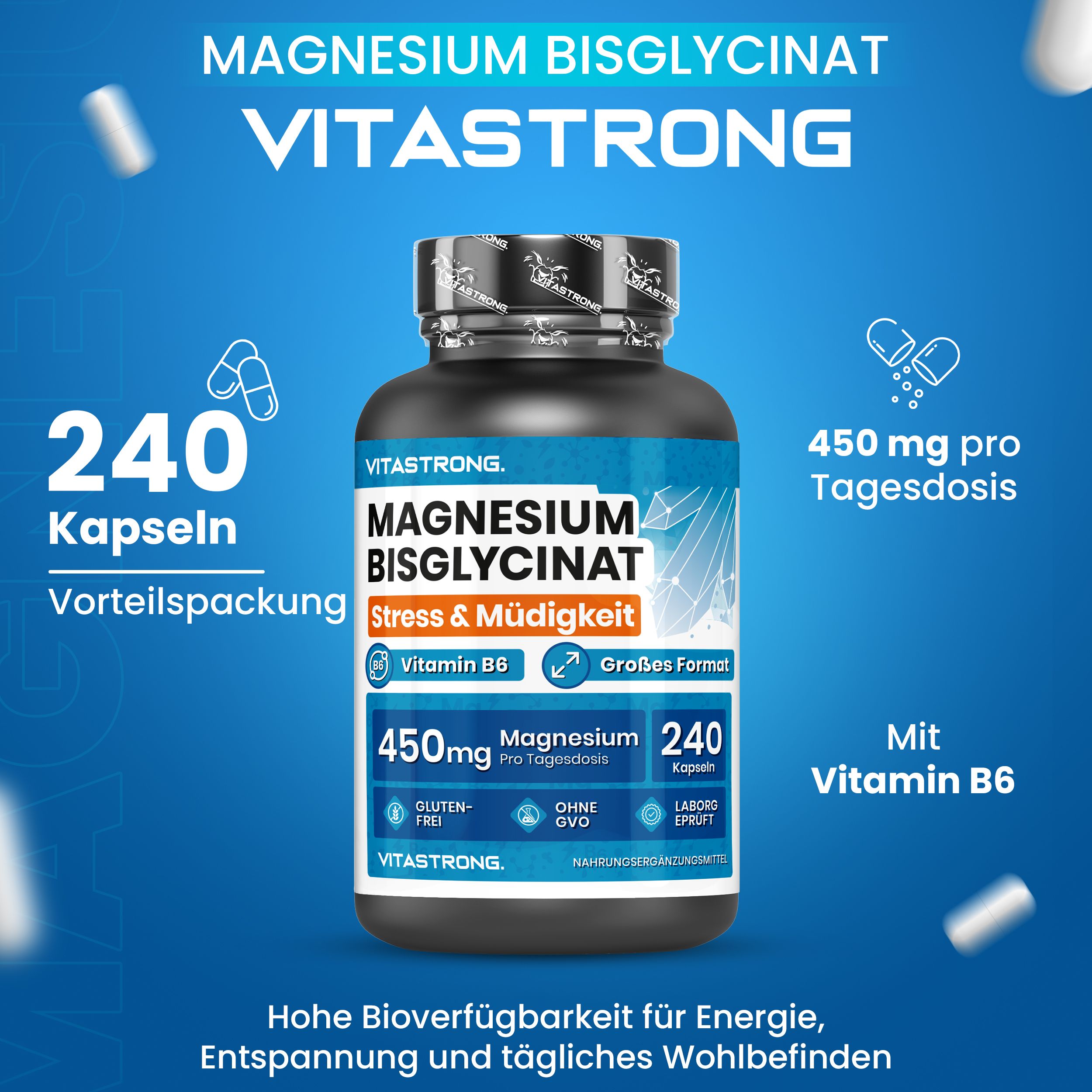 Vitastrong Magnesiumbisglycinat Flasche. 240 Kapseln, 450mg Magnesium pro Tagesdosis. Mit Vitamin B6. Vorteilspackung.