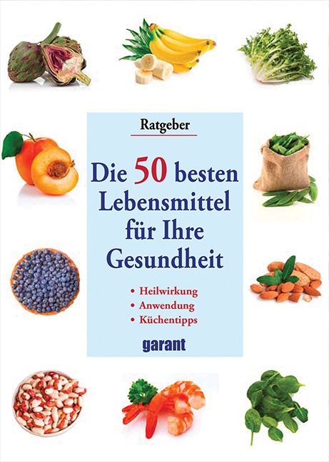 Buchcover mit dem Titel "Die 50 besten Lebensmittel für Ihre Gesundheit". Umgeben von Abbildungen von Lebensmitteln.