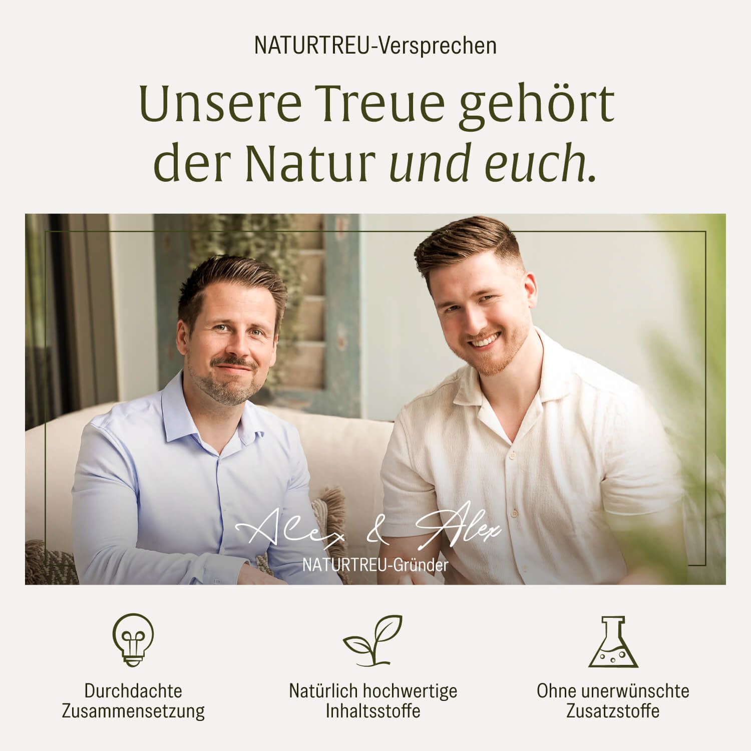 Zwei Männer sitzen auf einer Couch. Text: "NATURTREU-Versprechen". Logo und Text: "Alex & Alex, NATURTREU-Gründer".