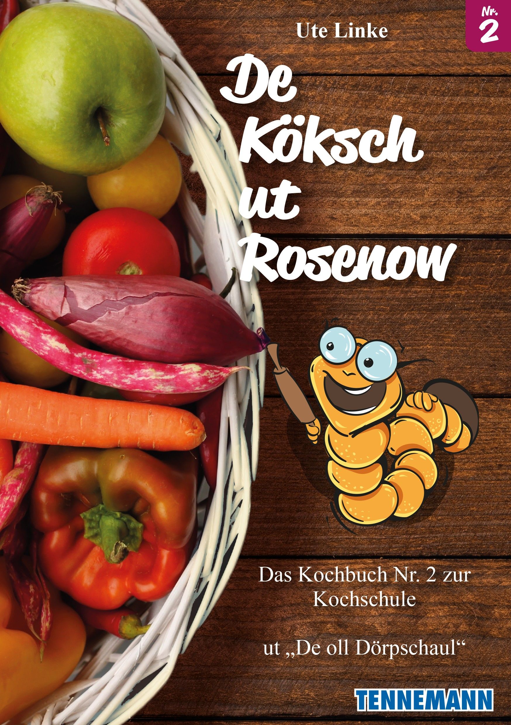 Buchcover mit Titel "De Köksch ut Rosenow 2". Gemüsekorb links, Cartoon-Wurm rechts. Verlag: TENNEMANN.