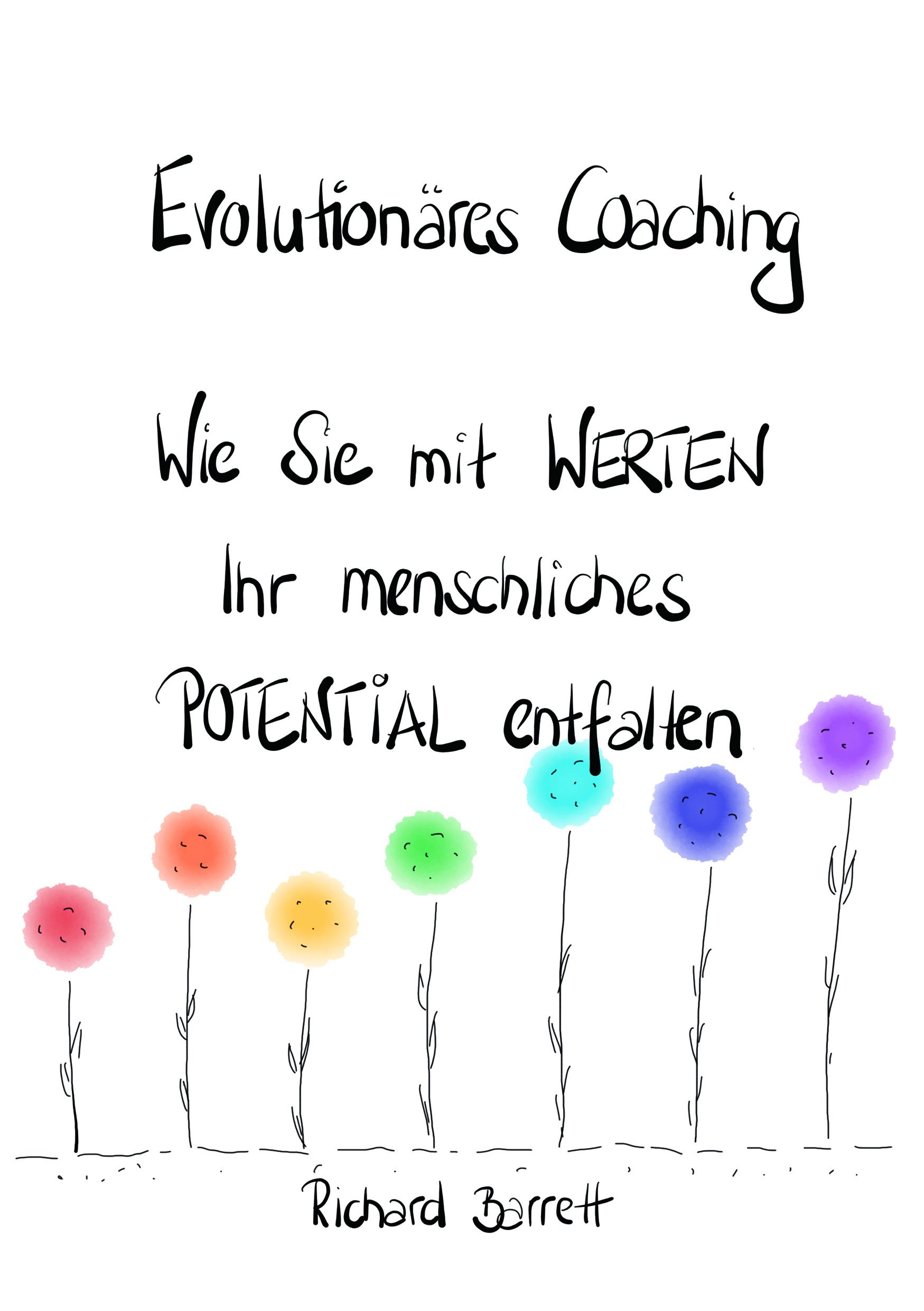Buchcover mit Titel "Evolutionäres Coaching". Text: "Wie Sie mit Werten Ihr menschliches Potential entfalten". Autor: Richard Barrett. Illustration.