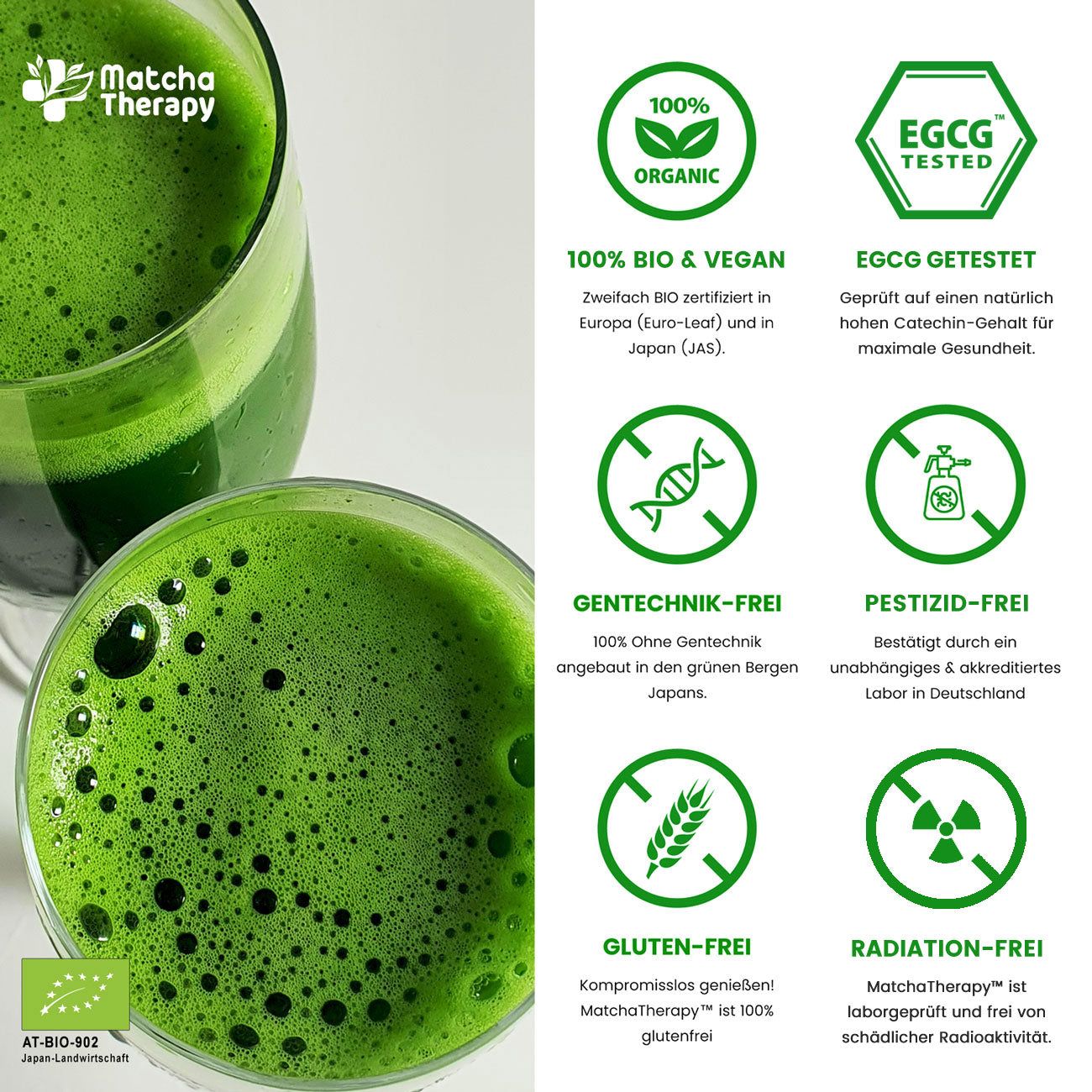 Zwei Gläser Matcha-Getränk. Logos: 100% Bio & Vegan, EGCG getestet, Gentechnik-frei, Pestizid-frei, Gluten-frei, Strahlungsfrei.
