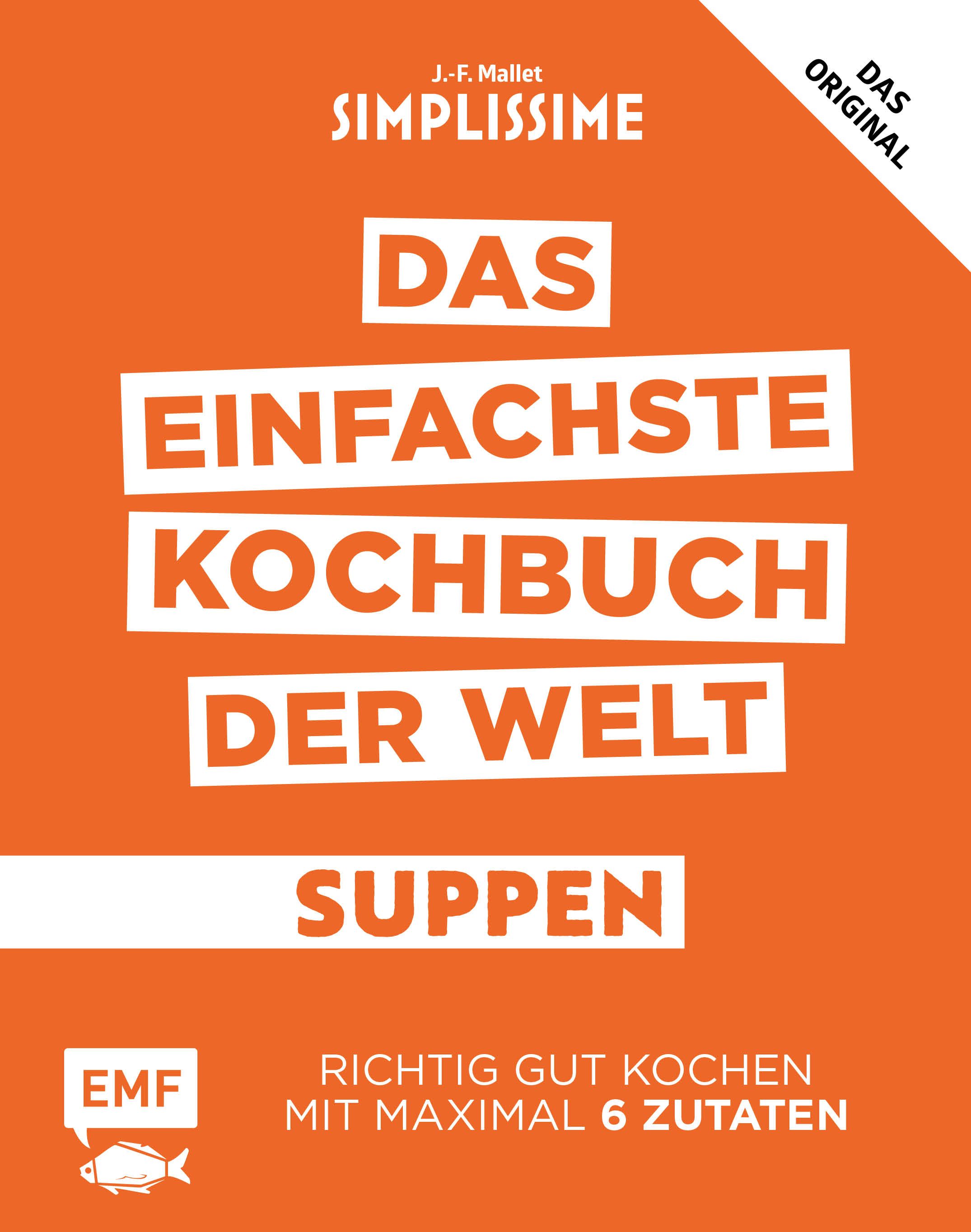 Kochbuch "Simplissime - Das einfachste Kochbuch der Welt: Suppen". Orangefarbener Hintergrund mit weißer Schrift. Titel, Autor und Logo.